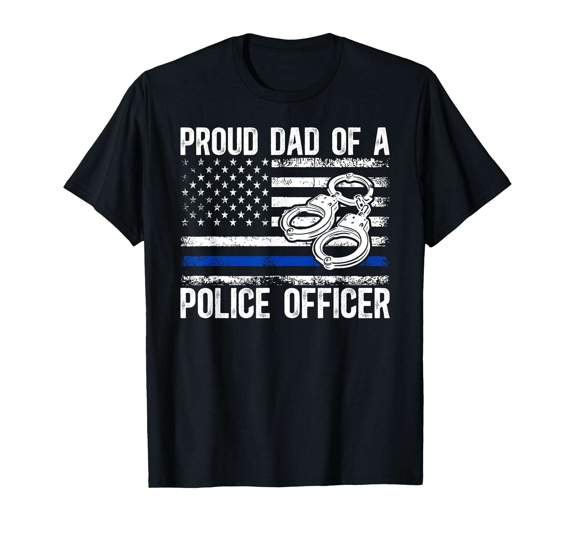 Proud Police Dad Police Officer Dad Us T-Shirt - Trendy Graphic Men Women - T-Shirt, Sweatshirt, Hoodie