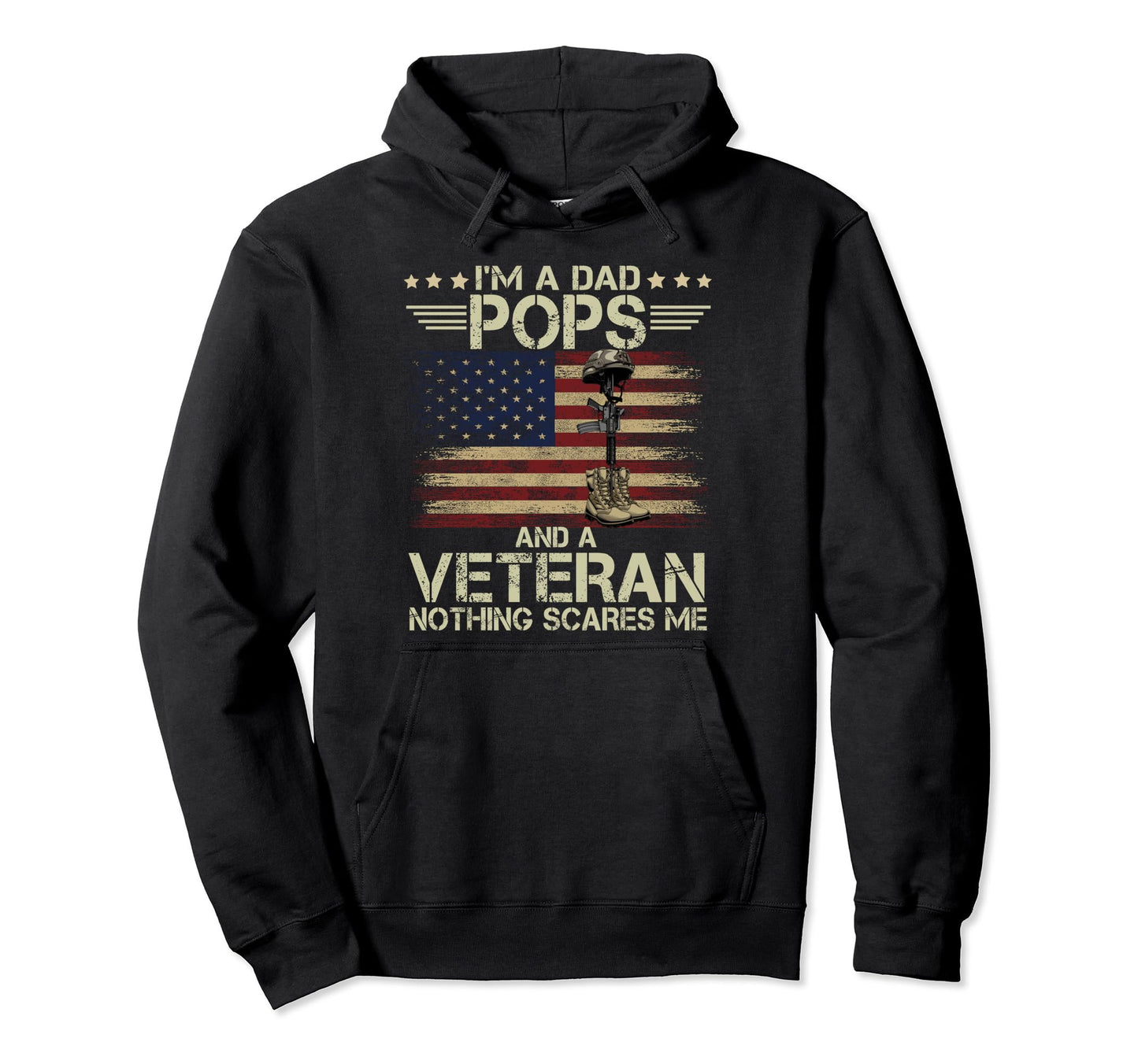 Dad Pops And Veteran Nothing Scares Me Hoodie - Custom Art Print Unisex - T-Shirt, Sweatshirt, Hoodie