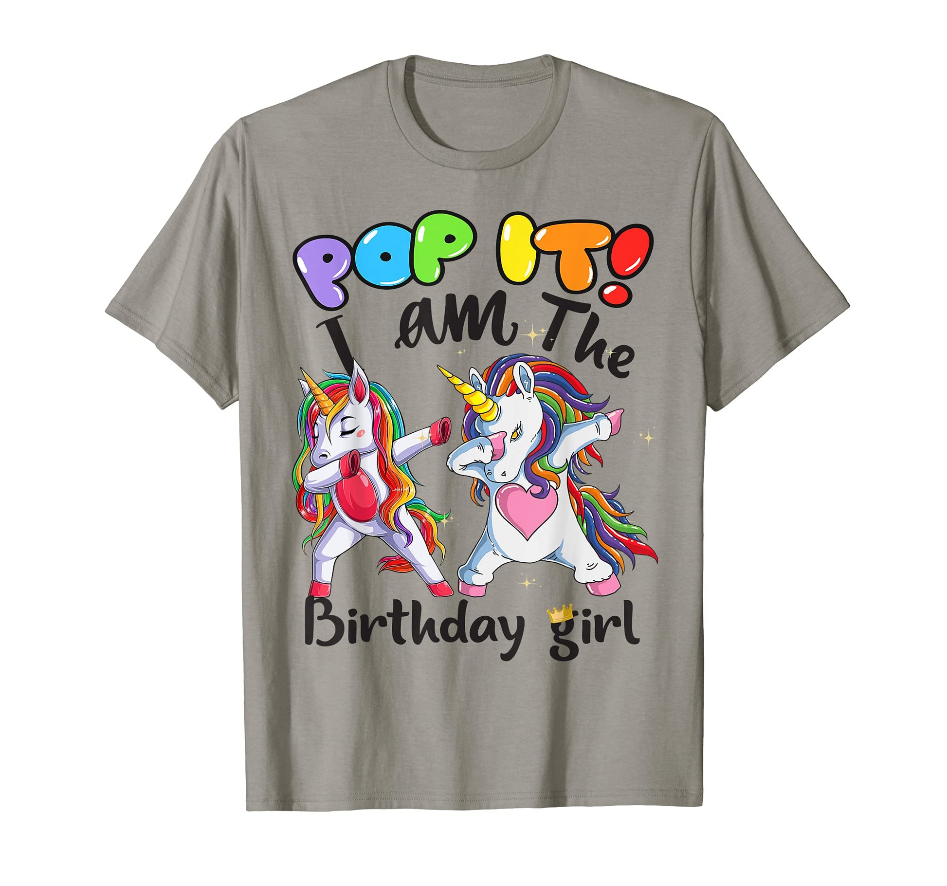 Birthday Dabbing Unicorn Pop It I Am T-Shirt - Novelty Apparel Unisex - T-Shirt, Sweatshirt, Hoodie