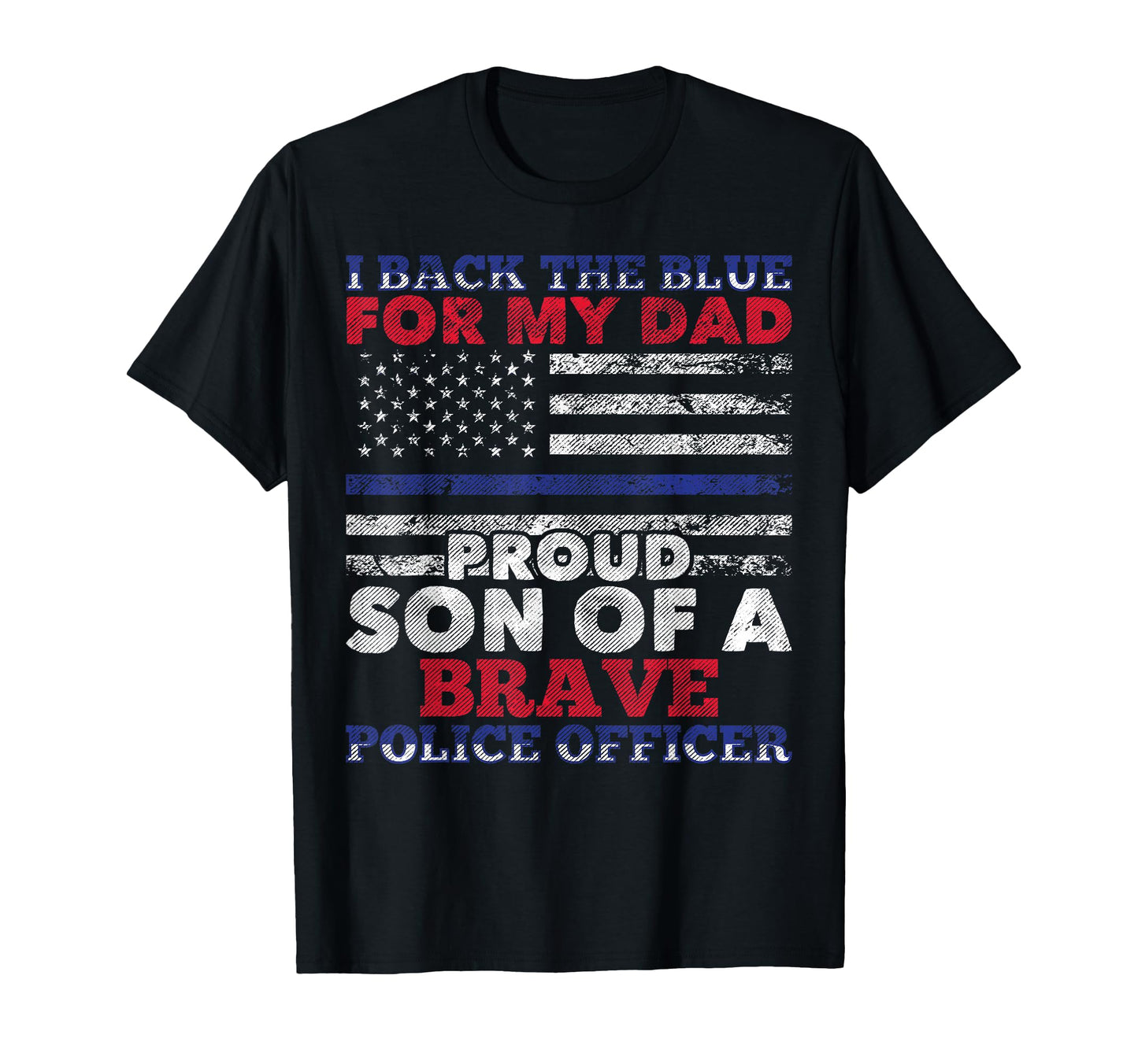 Proud Son Brave Police Officer T-Shirt - Casual Everyday Wear for Adults - T-Shirt, Sweatshirt, Hoodie
