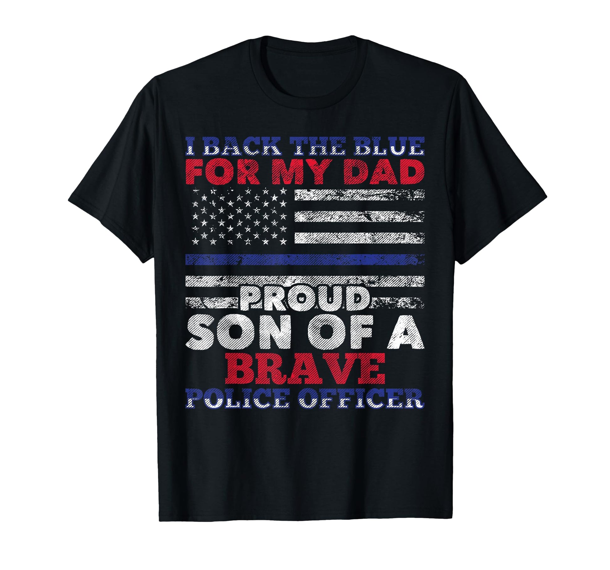 Proud Son Brave Police Officer T-Shirt - Casual Everyday Wear for Adults - T-Shirt, Sweatshirt, Hoodie