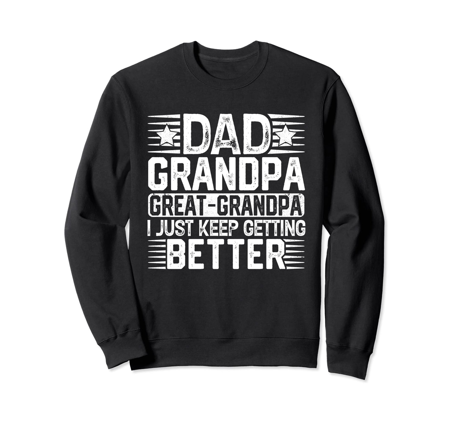 Dad Grandpa Fathers Day Great Sweatshirt - Trendy Graphic for Adults - T-Shirt, Sweatshirt, Hoodie