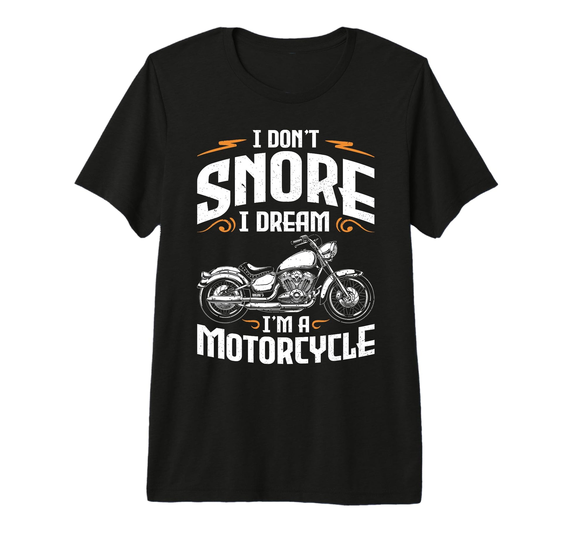 Funny I Dont Snore I Dream Im T-Shirt - Minimalist Print for Adults - T-Shirt, Sweatshirt, Hoodie