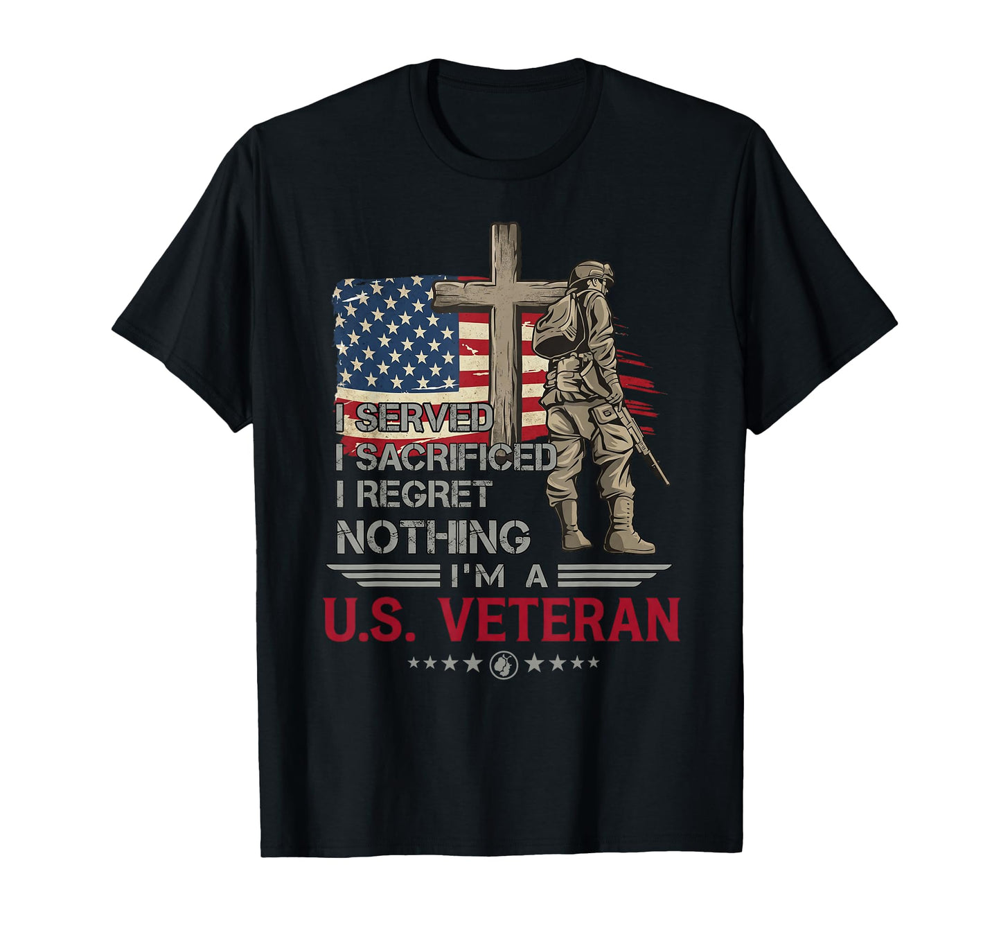 I Served I Sacrificed I Regret Nothing T-Shirt - Custom Art Print Unisex - T-Shirt, Sweatshirt, Hoodie