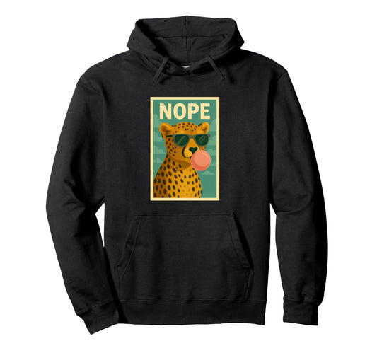 Cheetah Nope Chewing Gum Bubble Pop Art Hoodie - Custom Art Print Men Women - T-Shirt, Sweatshirt, Hoodie