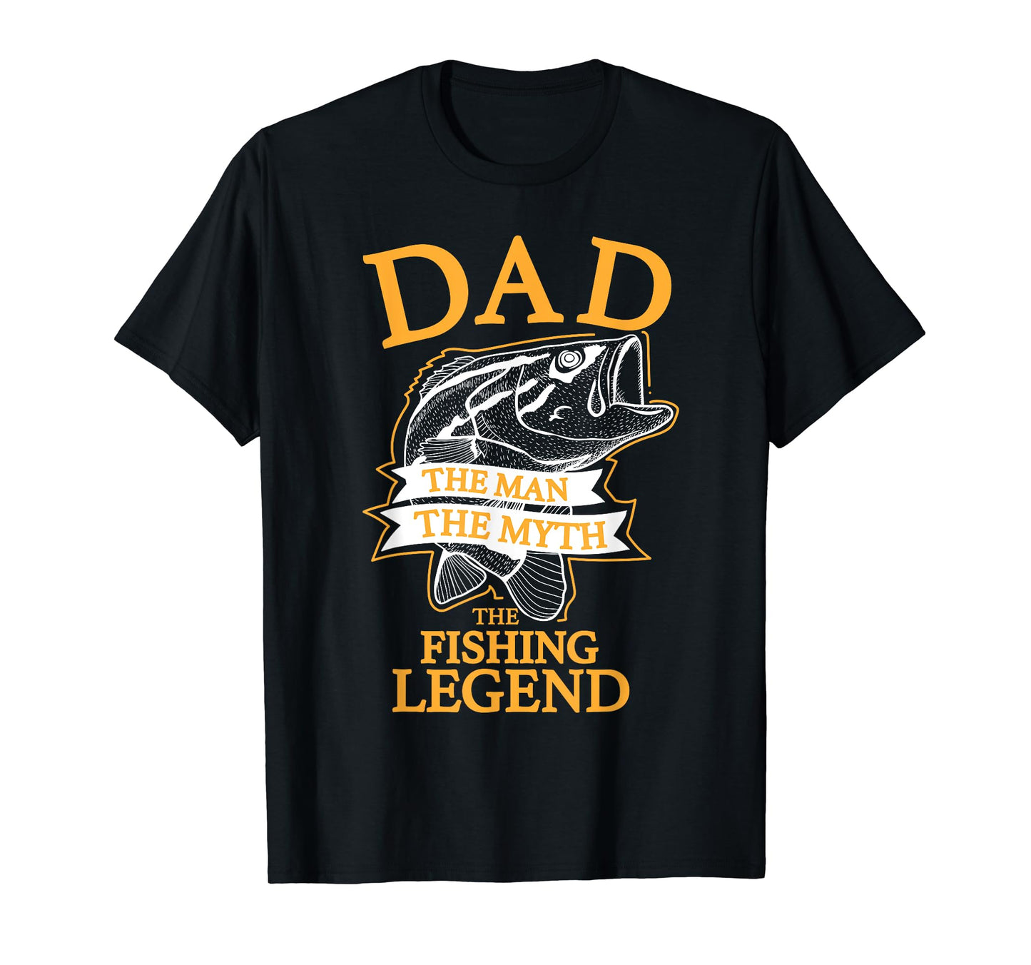 Dad Myth Fishing Legend T-Shirt - Fun Novelty Design for Adults - T-Shirt, Sweatshirt, Hoodie