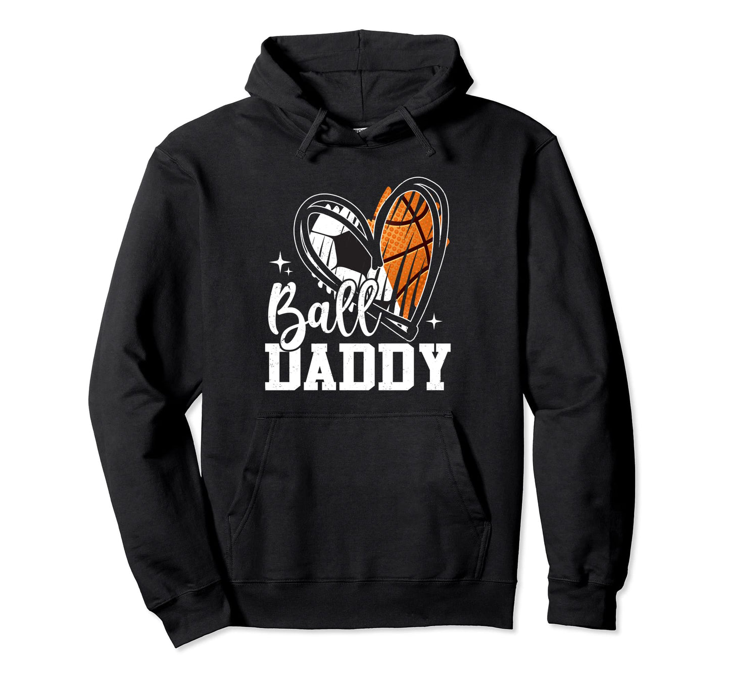 Ball Daddy Soccer Basketball Heart Hoodie - Fun Novelty Design for Adults - T-Shirt, Sweatshirt, Hoodie