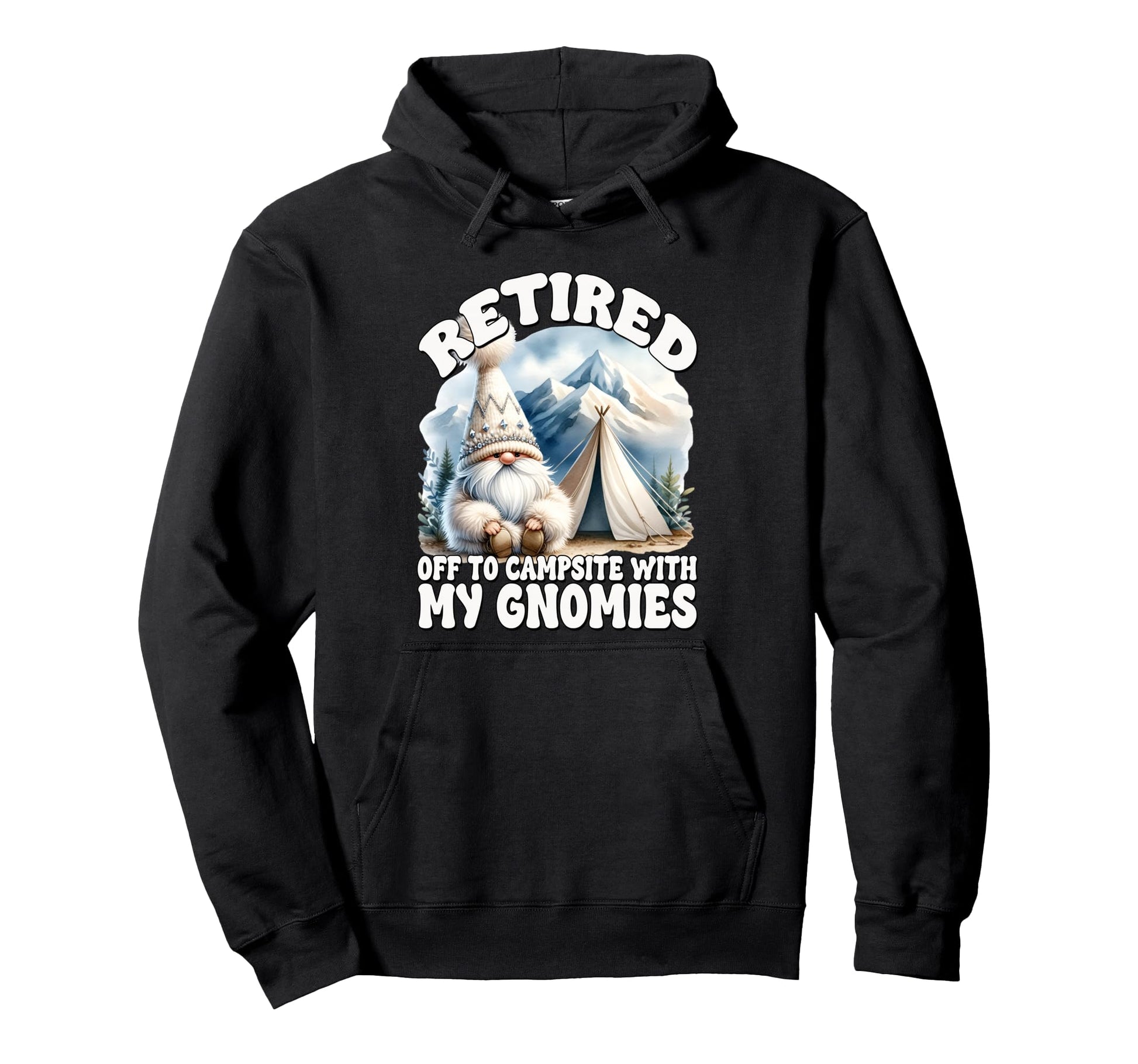 Funny Retirement Gnome Camping Dad Hoodie - Aesthetic Graphic for Adults - T-Shirt, Sweatshirt, Hoodie