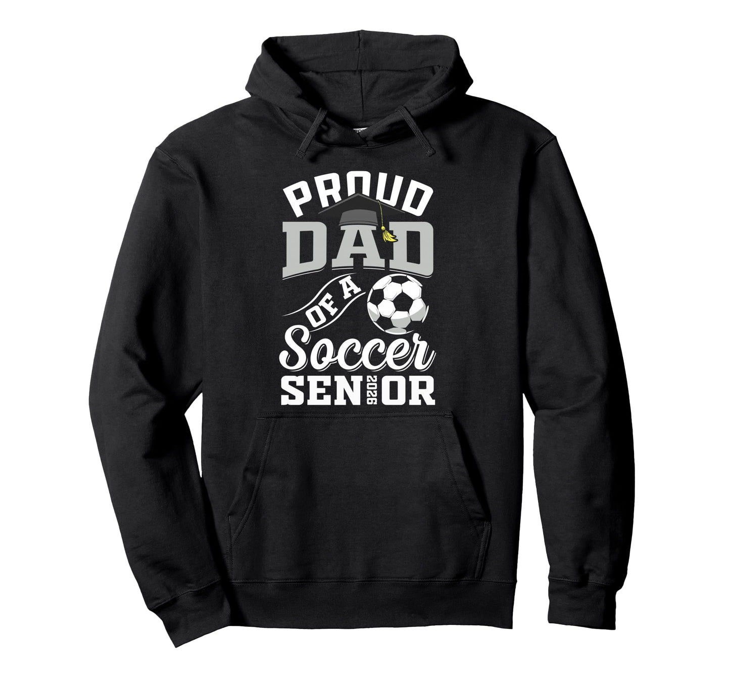 Proud Dad Soccer Senior Class 2026 Hoodie - Minimalist Print Unisex - T-Shirt, Sweatshirt, Hoodie