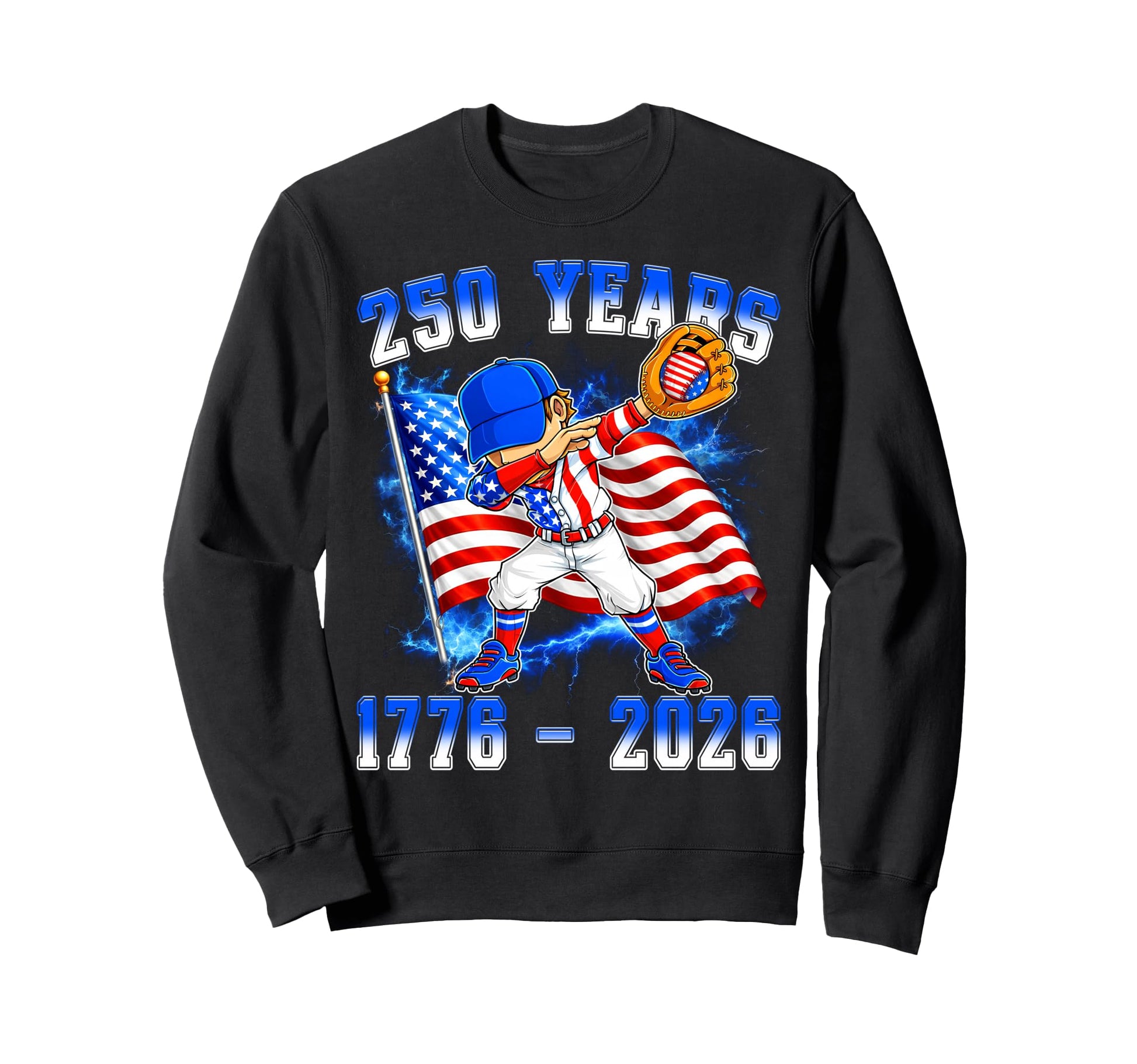 250Th Anniversary 1776 2026 Sweatshirt - Aesthetic Graphic Men Women - T-Shirt, Sweatshirt, Hoodie