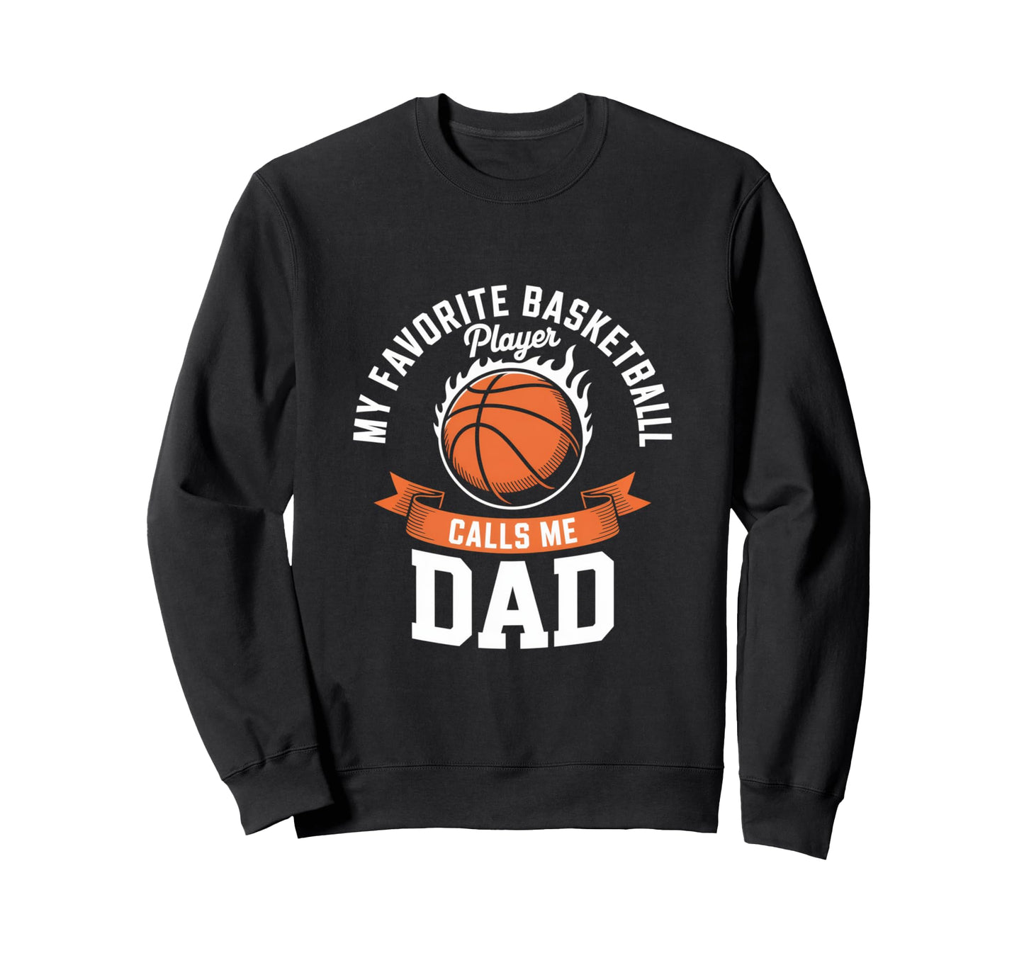 My Favorite Basketball Player Calls Sweatshirt - Unique Graphic for Adults - T-Shirt, Sweatshirt, Hoodie