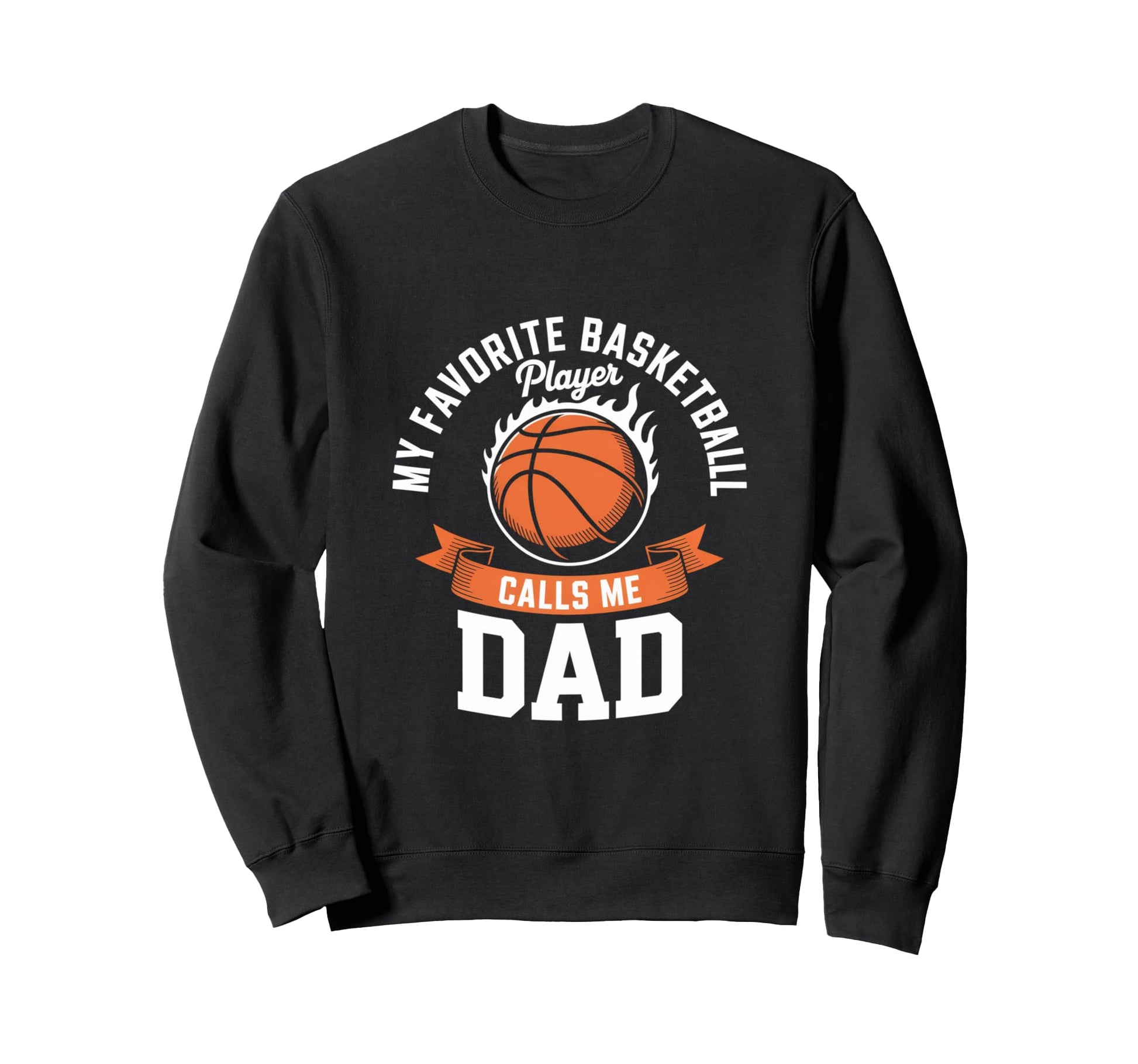 My Favorite Basketball Player Calls Sweatshirt - Unique Graphic for Adults - T-Shirt, Sweatshirt, Hoodie
