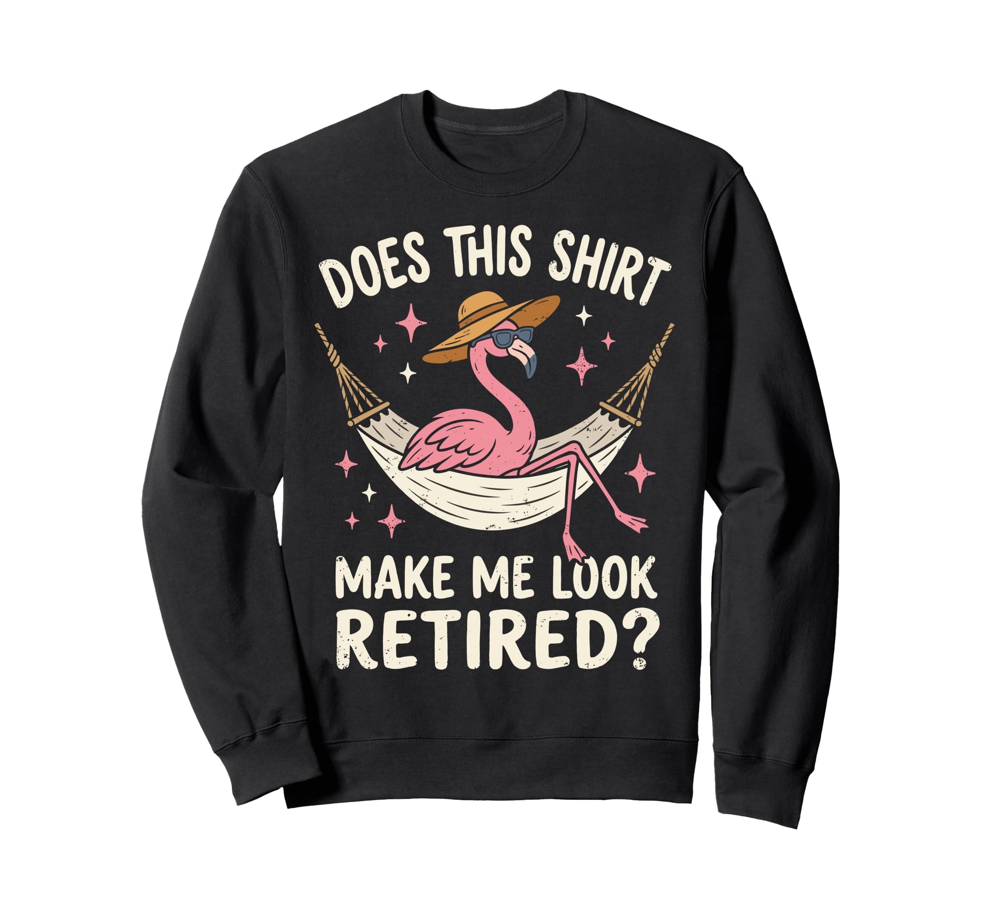 Does This Make Me Retired Chick Sweatshirt - Aesthetic Graphic for Adults - T-Shirt, Sweatshirt, Hoodie