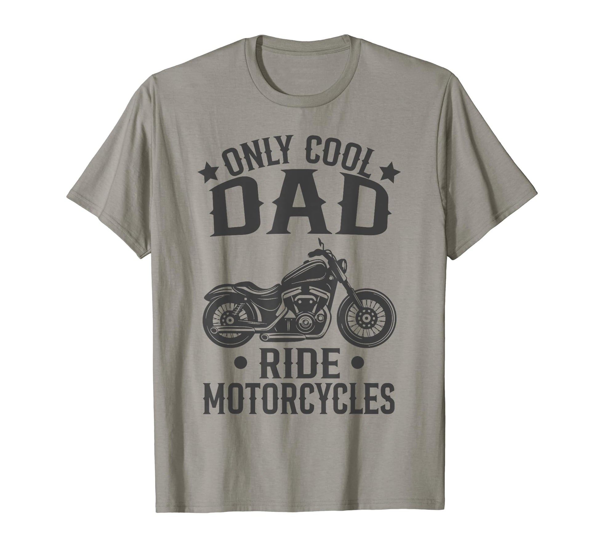 Only Dad Ride Motorcycles Funny T-Shirt - Minimalist Print for Adults - T-Shirt, Sweatshirt, Hoodie