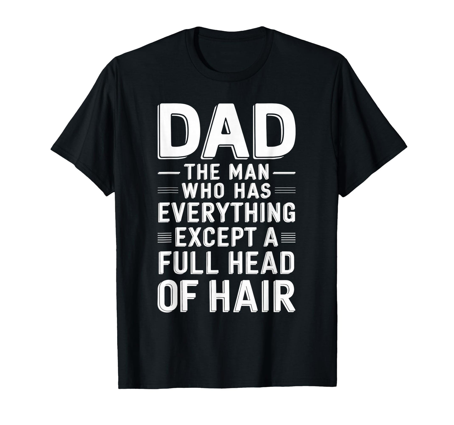 Mens Bald Dad Full Hair Funny Bald T-Shirt - Streetwear Style for Adults - T-Shirt, Sweatshirt, Hoodie