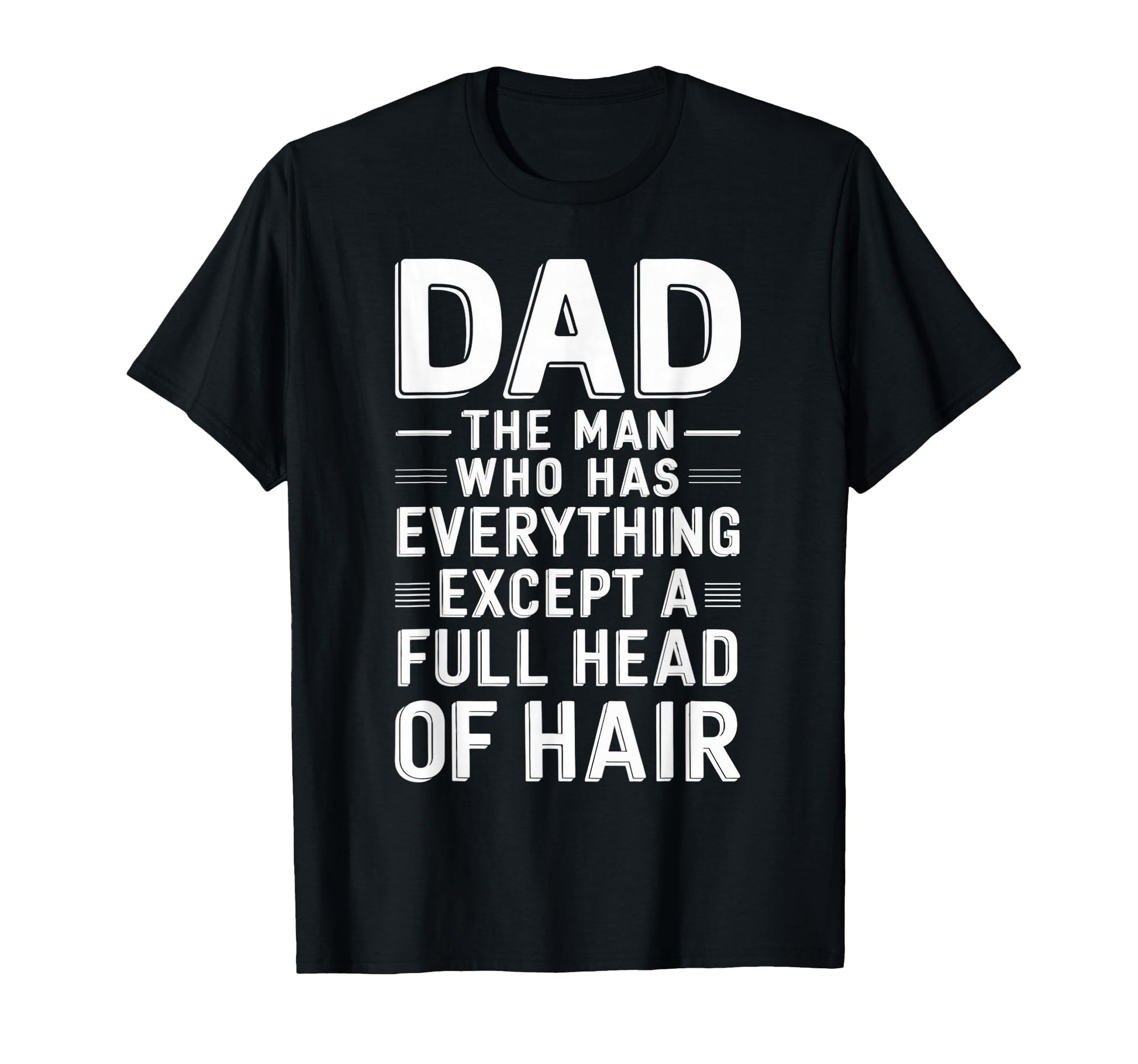 Mens Bald Dad Full Hair Funny Bald T-Shirt - Streetwear Style for Adults - T-Shirt, Sweatshirt, Hoodie