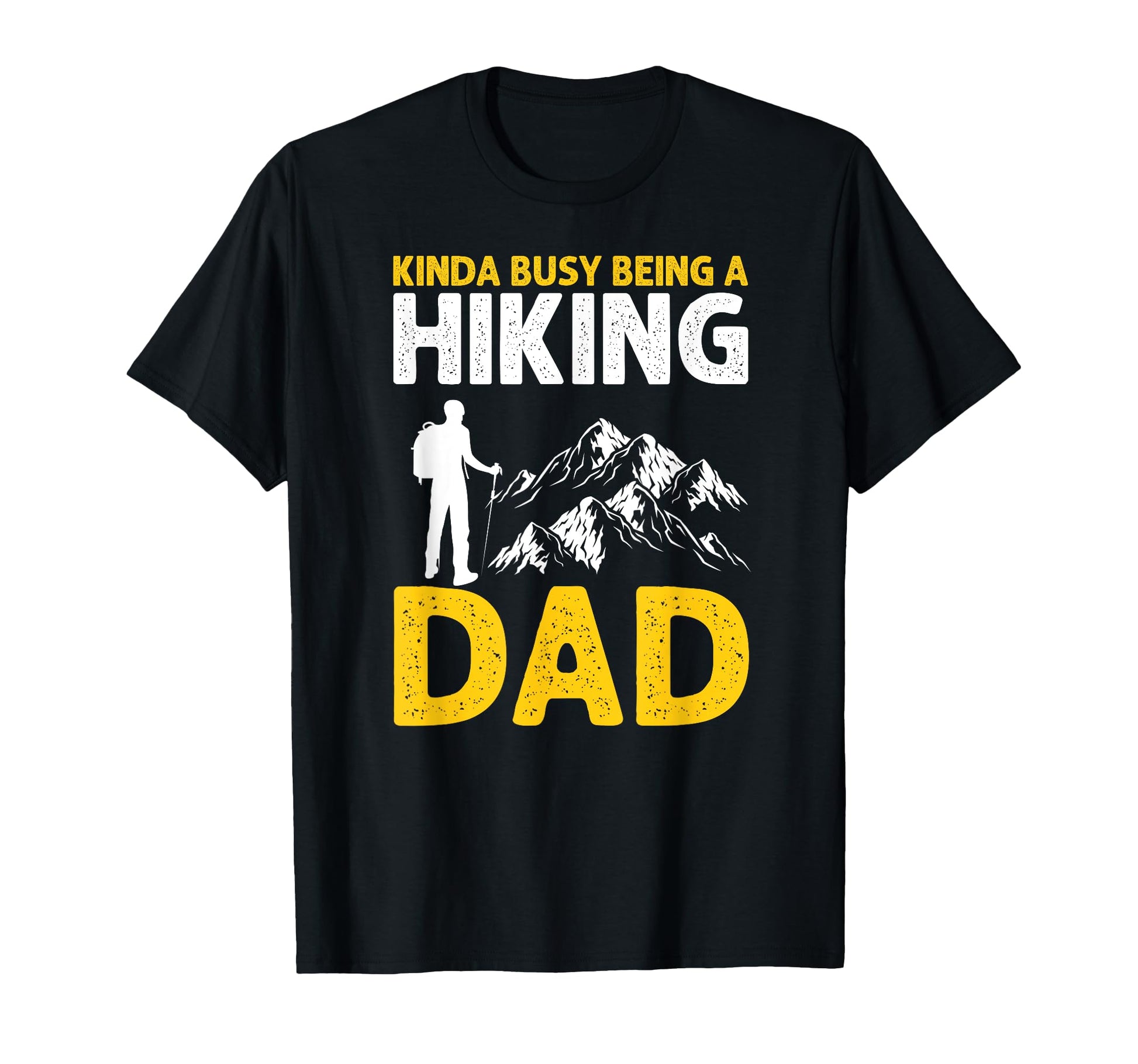 Kinda Busy Being Hiking Dad Trail Life T-Shirt - Unique Graphic for Adults - T-Shirt, Sweatshirt, Hoodie