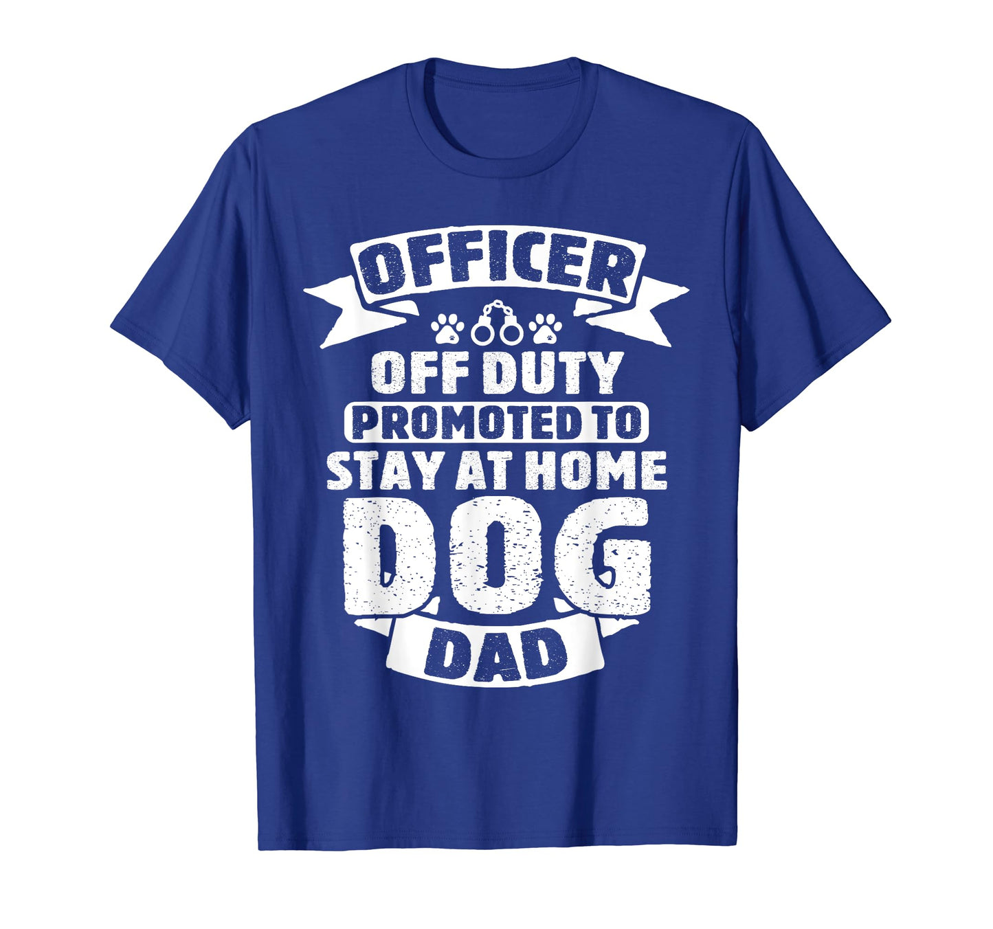 Officer Off Duty Dog Dad Cop Police T-Shirt - Streetwear Style Unisex - T-Shirt, Sweatshirt, Hoodie