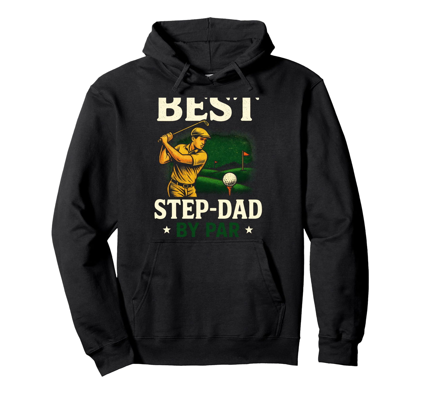 Best Step Dad Par Funny Golf Hoodie - Graphic Print Unisex - T-Shirt, Sweatshirt, Hoodie