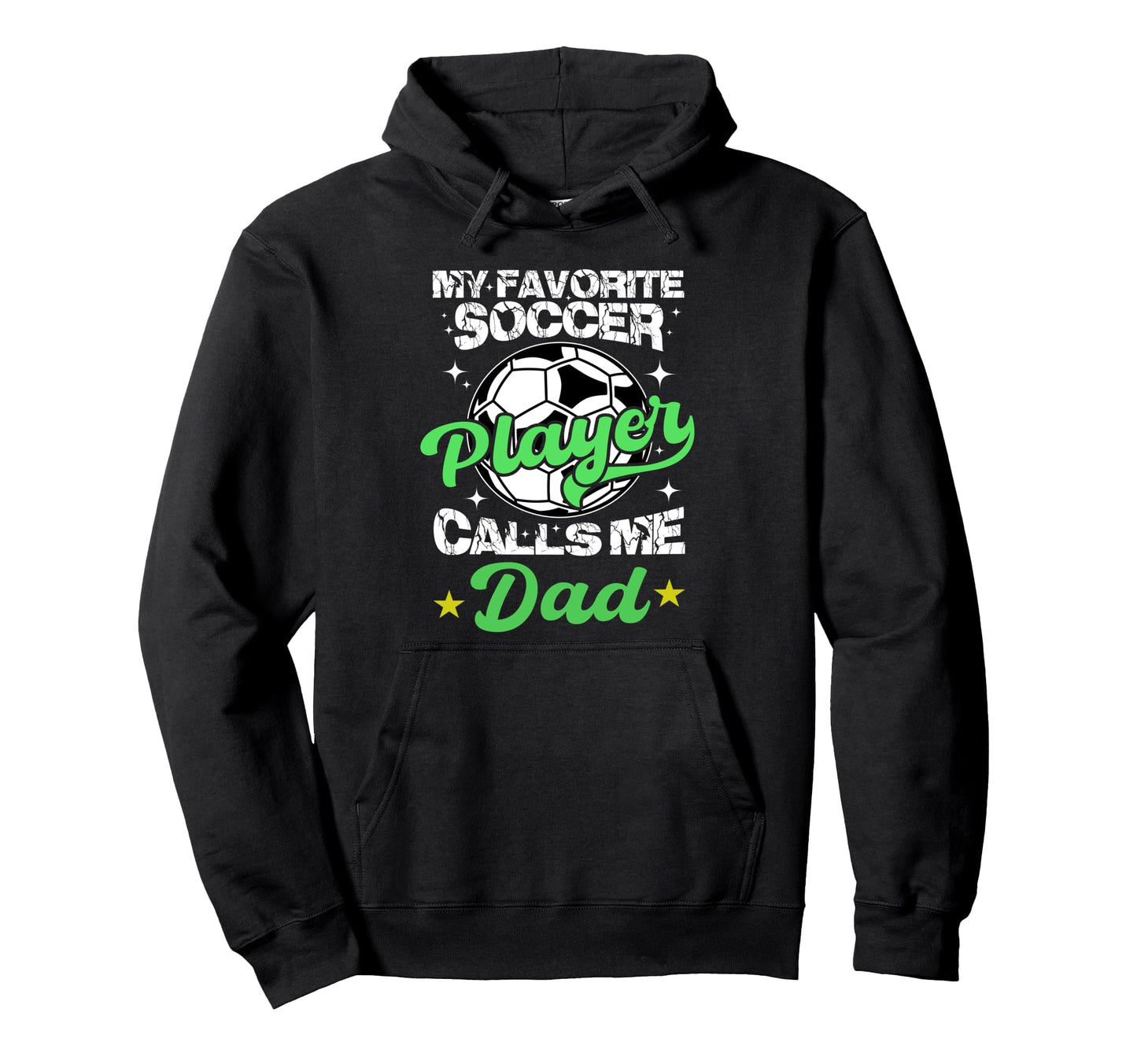 My Favorite Soccer Player Calls Me Hoodie - Casual Everyday Wear Unisex - T-Shirt, Sweatshirt, Hoodie