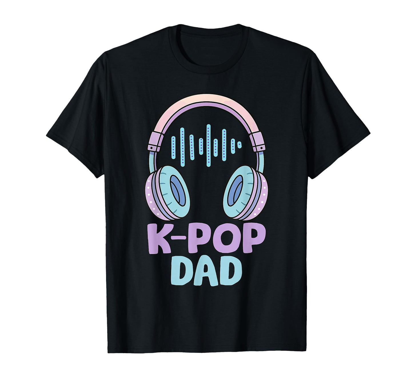 K Pop Dad Korean Music Father K Pop T-Shirt - Aesthetic Graphic Unisex - T-Shirt, Sweatshirt, Hoodie