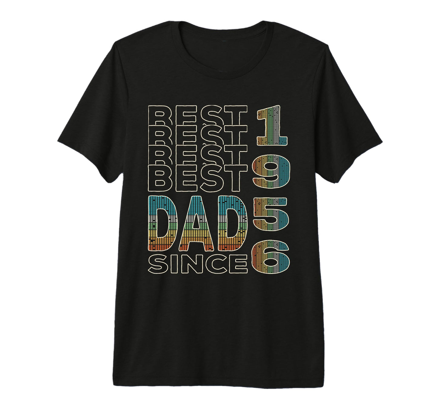 Best Dad World Dad Since 1956 Fathers Day T-Shirt - Novelty Apparel Unisex - T-Shirt, Sweatshirt, Hoodie