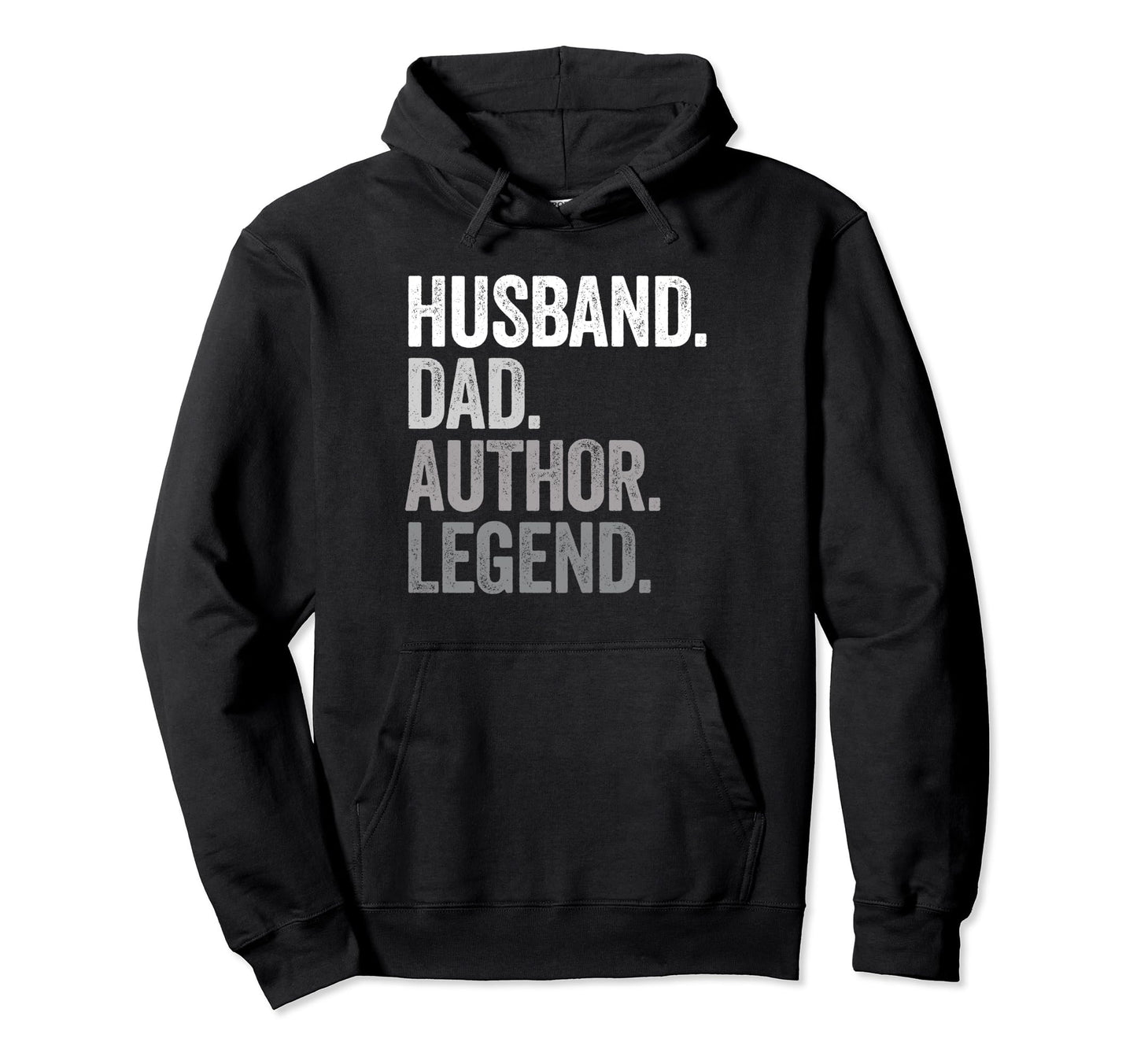 Husband Dad Author Funny Writer Writing Hoodie - Unique Graphic Men Women - T-Shirt, Sweatshirt, Hoodie