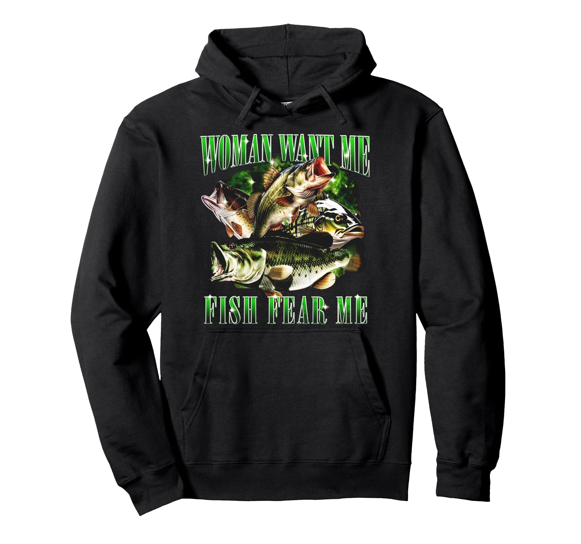 Want Me Fish Fear Me Funny Hoodie - Streetwear Style Unisex - T-Shirt, Sweatshirt, Hoodie
