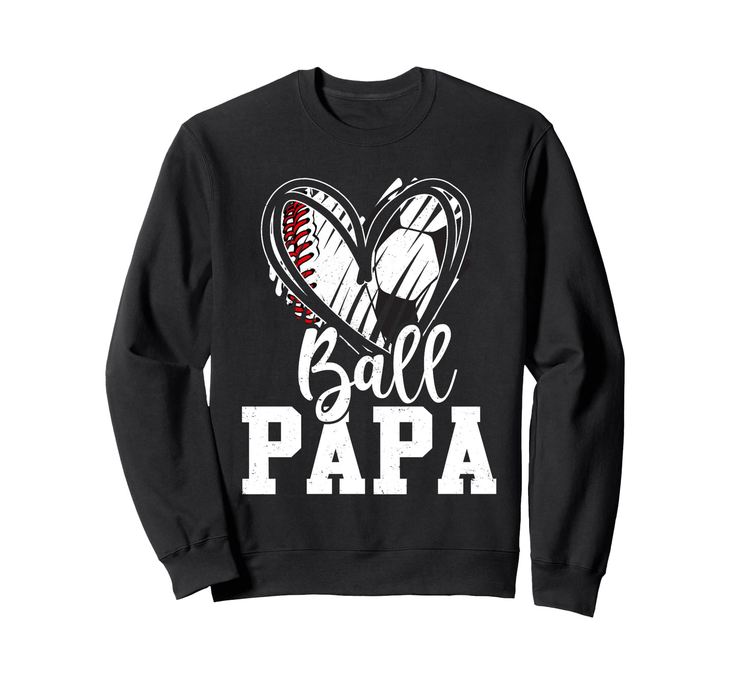 Ball Papa Baseball Soccer Papa Sweatshirt - Minimalist Print Unisex - T-Shirt, Sweatshirt, Hoodie