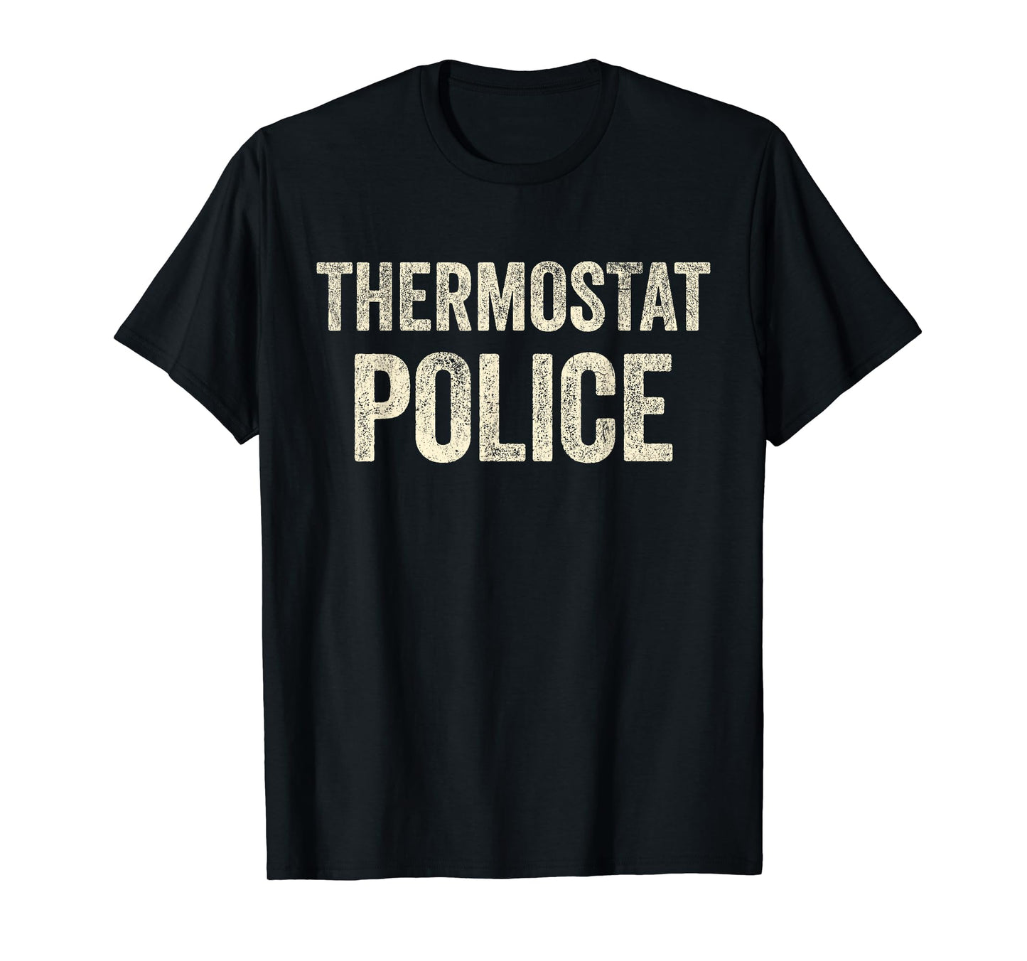 Dad Thermostat Police Temperature T-Shirt - Streetwear Style for Adults - T-Shirt, Sweatshirt, Hoodie