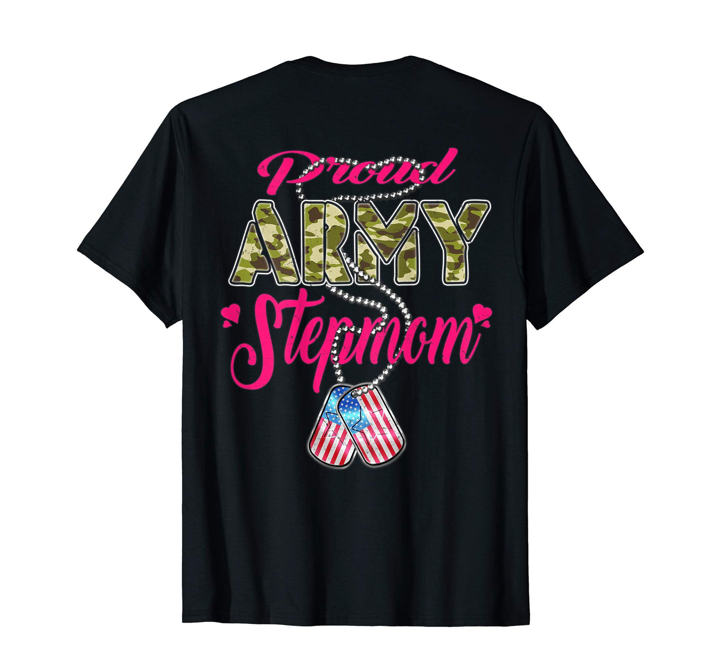 Proud Army Stepmom Us Flag Camo Dog Tags T-Shirt - Novelty Apparel Unisex - T-Shirt, Sweatshirt, Hoodie