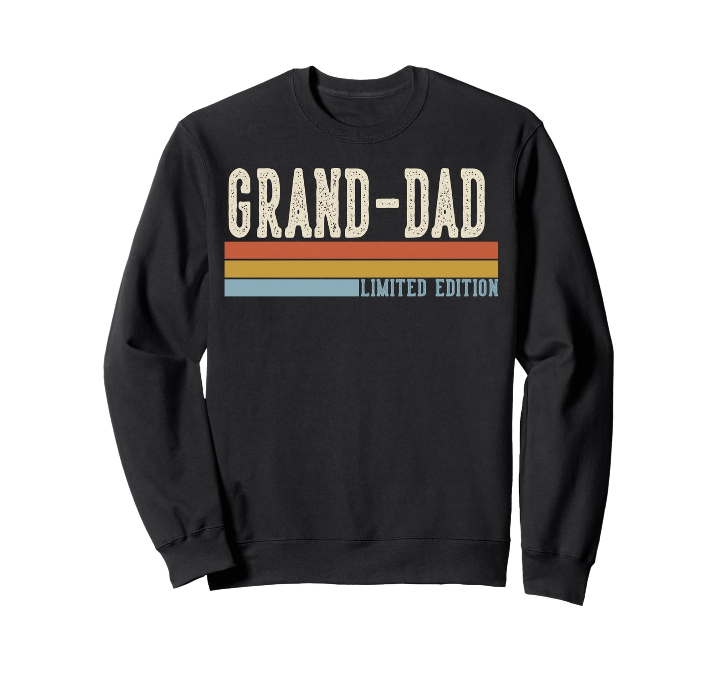 Grand Dad Grandpa Fathers Day Sweatshirt - Unique Graphic for Adults - T-Shirt, Sweatshirt, Hoodie