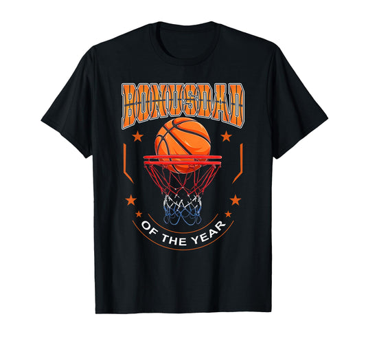 Bonus Dad Rookie 1St Basketball T-Shirt - Casual Everyday Wear Men Women - T-Shirt, Sweatshirt, Hoodie