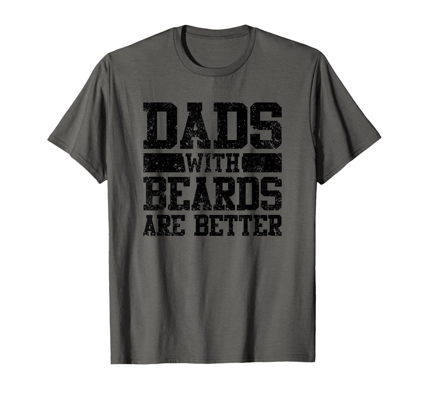 Dads Beards Are Better Mens T-Shirt - Novelty Apparel for Adults - T-Shirt, Sweatshirt, Hoodie