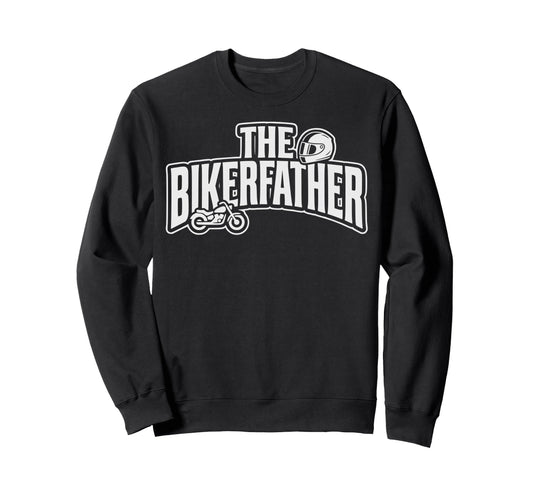 Bikerfather Motorcycle Dad Rider Sweatshirt - Aesthetic Graphic for Adults - T-Shirt, Sweatshirt, Hoodie