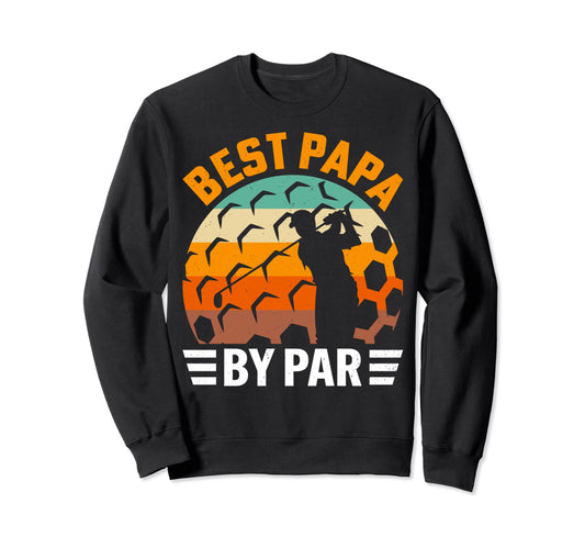 Best Papa Par Father Dad Daddy Golf Ball T-Shirt - Graphic Print Men Women - T-Shirt, Sweatshirt, Hoodie