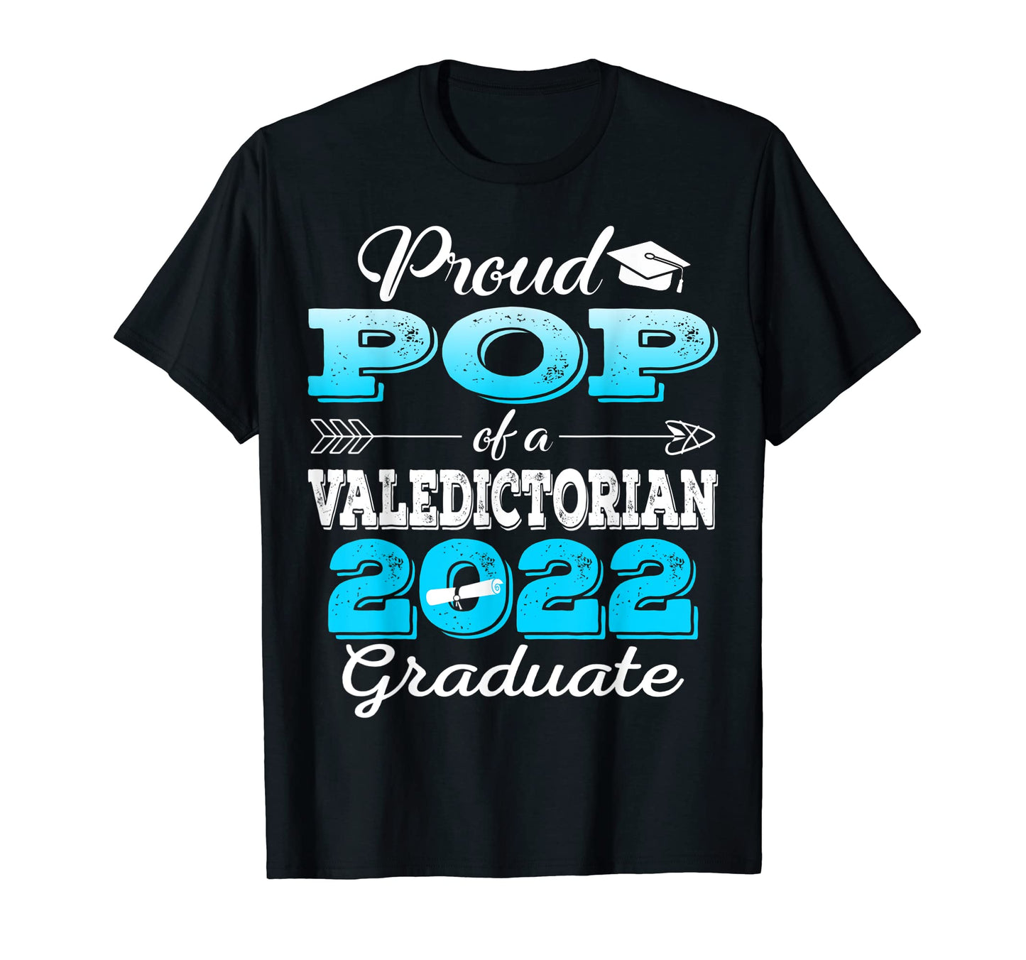 Proud Pop 2022 Valedictorian Class T-Shirt - Minimalist Print Men Women - T-Shirt, Sweatshirt, Hoodie