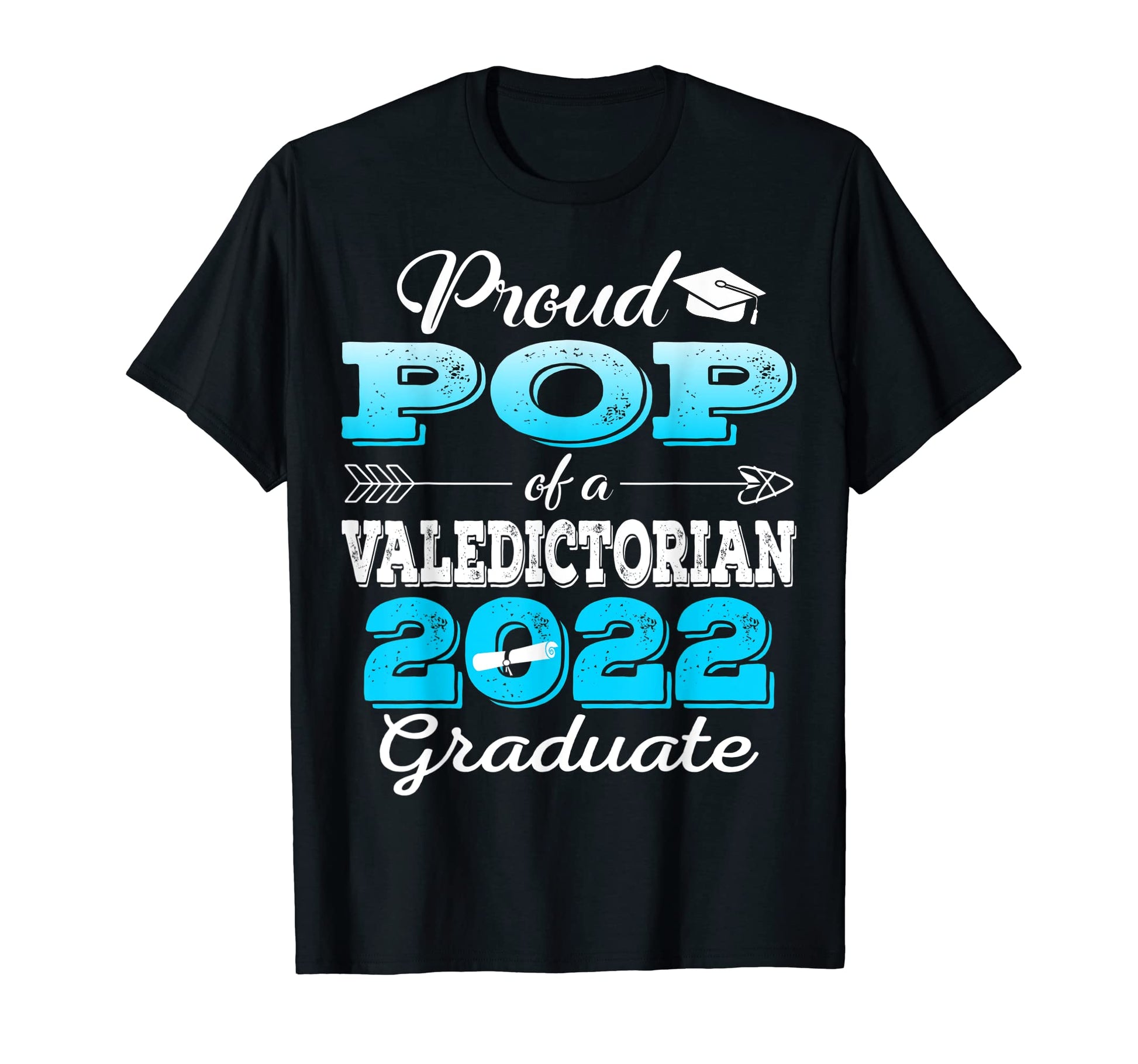 Proud Pop 2022 Valedictorian Class T-Shirt - Minimalist Print Men Women - T-Shirt, Sweatshirt, Hoodie