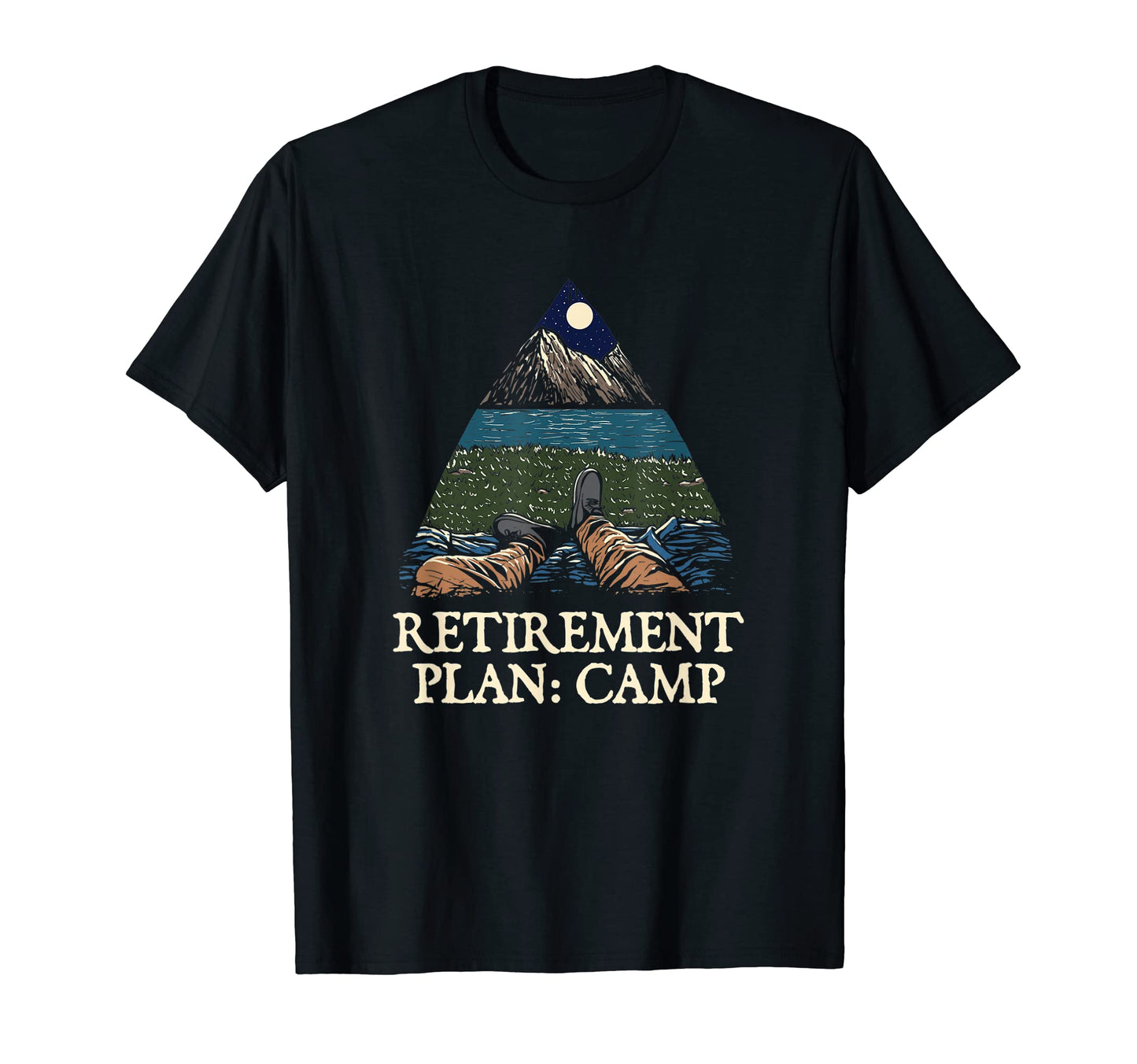 Retirement Plan Camp Retired Camping T-Shirt - Graphic Print Men Women - T-Shirt, Sweatshirt, Hoodie