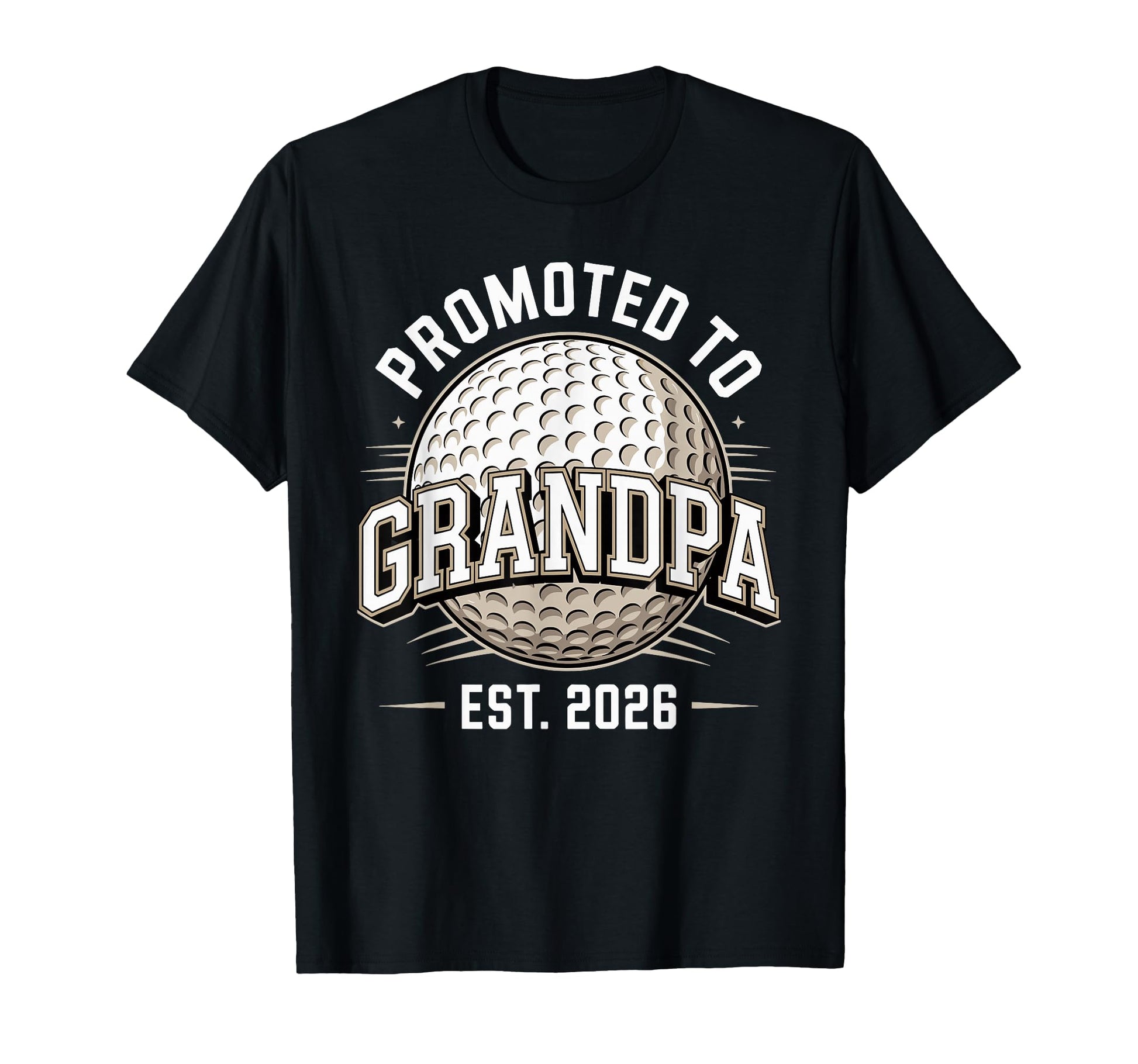 Promoted To Grandpa Est 2026 Golf New T-Shirt - Novelty Apparel Men Women - T-Shirt, Sweatshirt, Hoodie