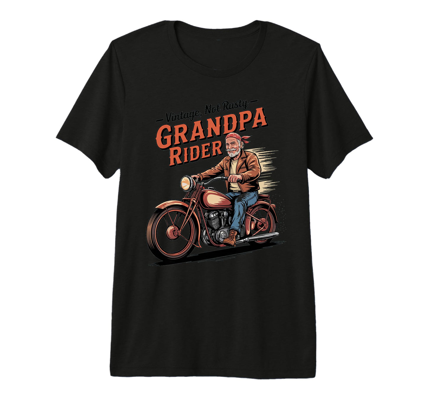 Not Rusty Grandpa Biker Motorcycle T-Shirt - Custom Art Print for Adults - T-Shirt, Sweatshirt, Hoodie