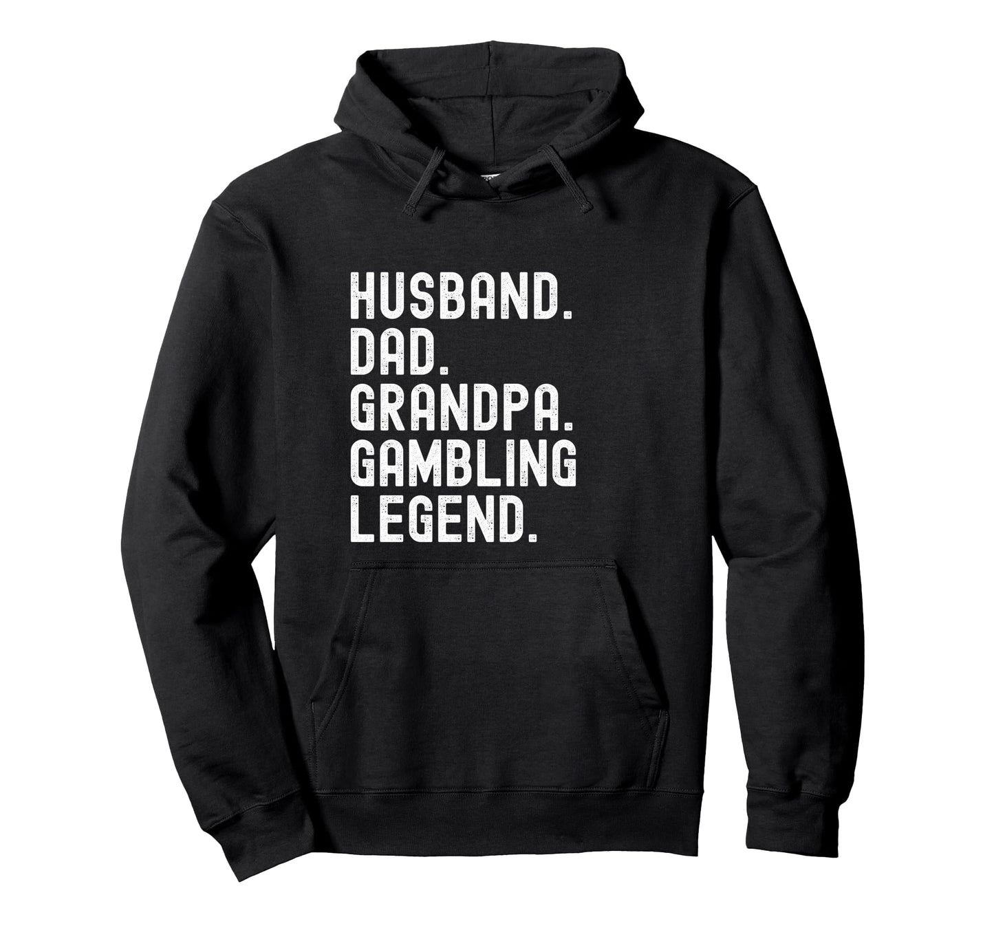 Husband Dad Grandpa Gambling Legend Hoodie - Custom Art Print Unisex - T-Shirt, Sweatshirt, Hoodie