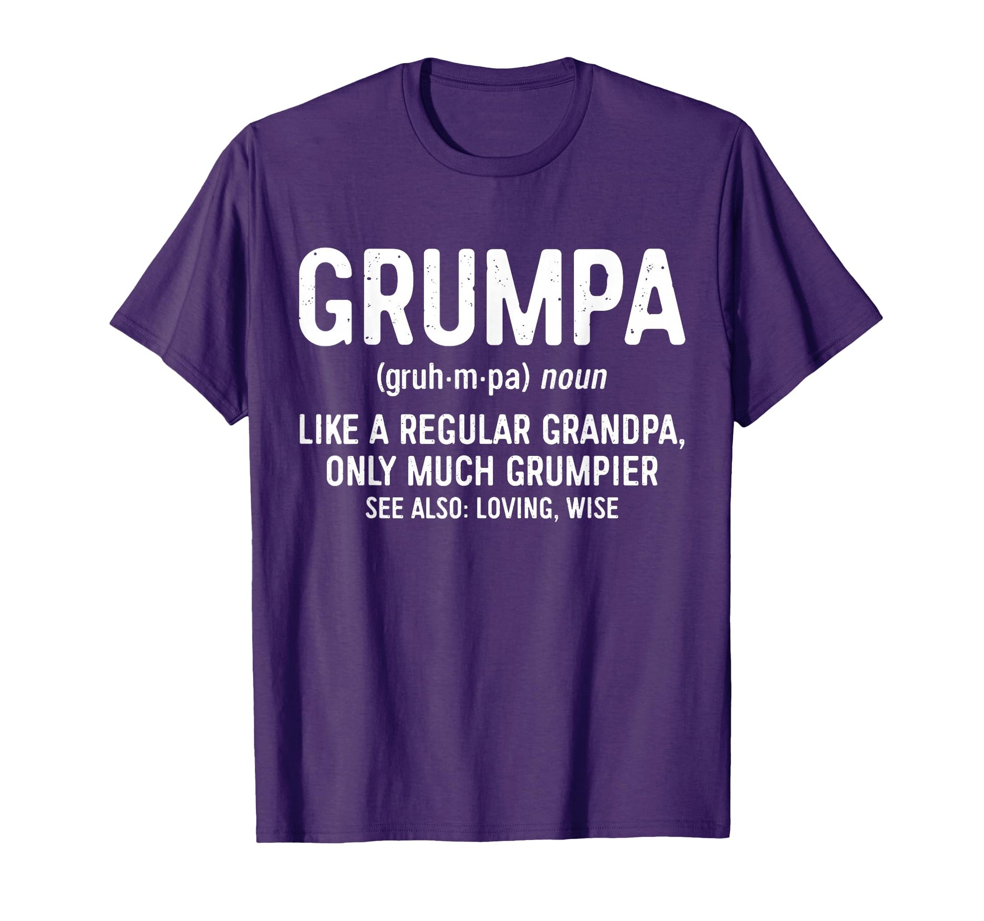 Grumpa Definition Like Regular Grandpa T-Shirt - Custom Art Print Unisex - T-Shirt, Sweatshirt, Hoodie