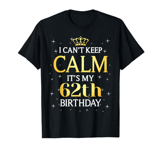62 Year Old Birthday Gift Its My T-Shirt - Aesthetic Graphic for Adults - T-Shirt, Sweatshirt, Hoodie