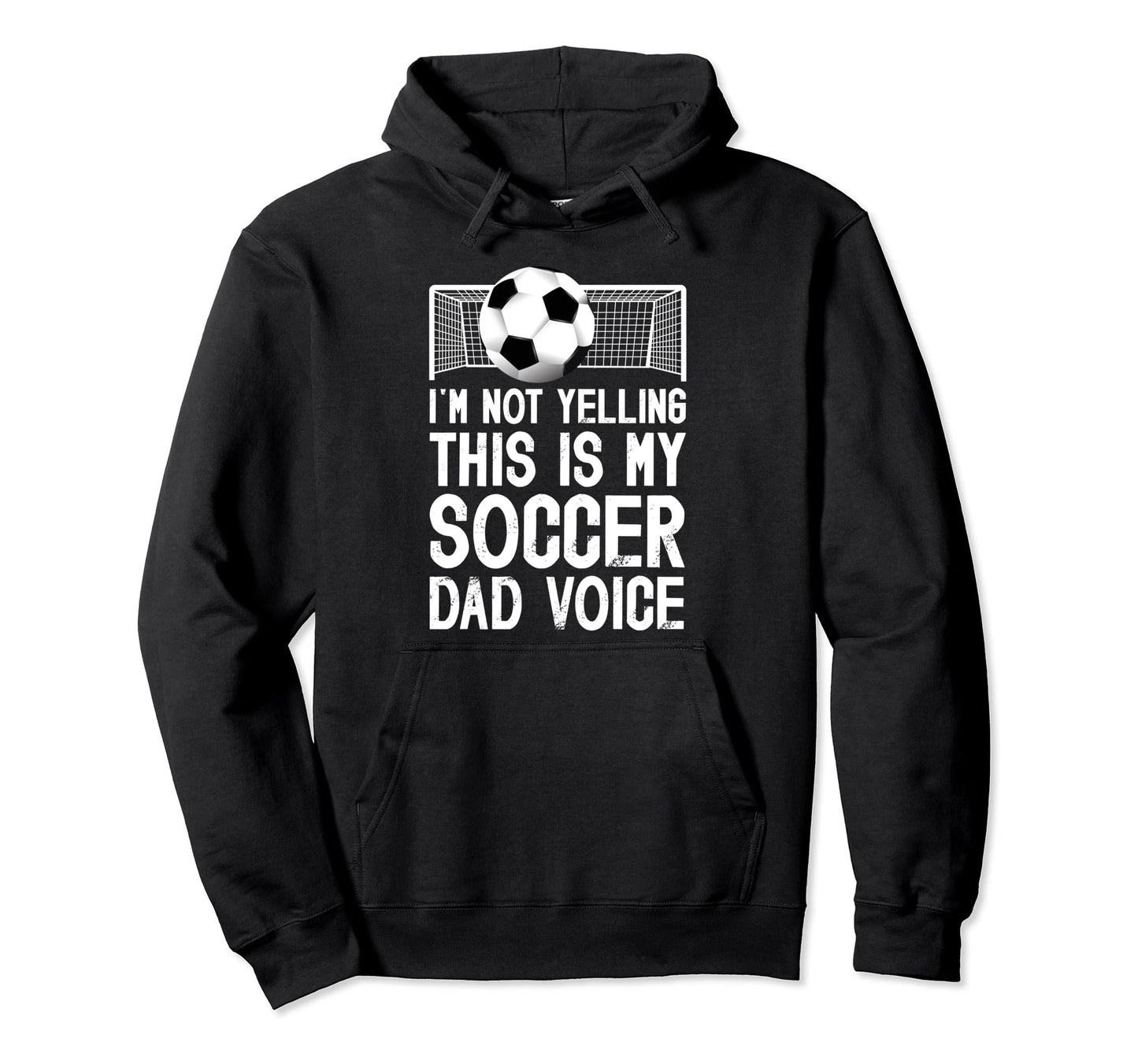 This Is My Soccer Dad Voice Dad Soccer Hoodie - Custom Art Print Men Women - T-Shirt, Sweatshirt, Hoodie