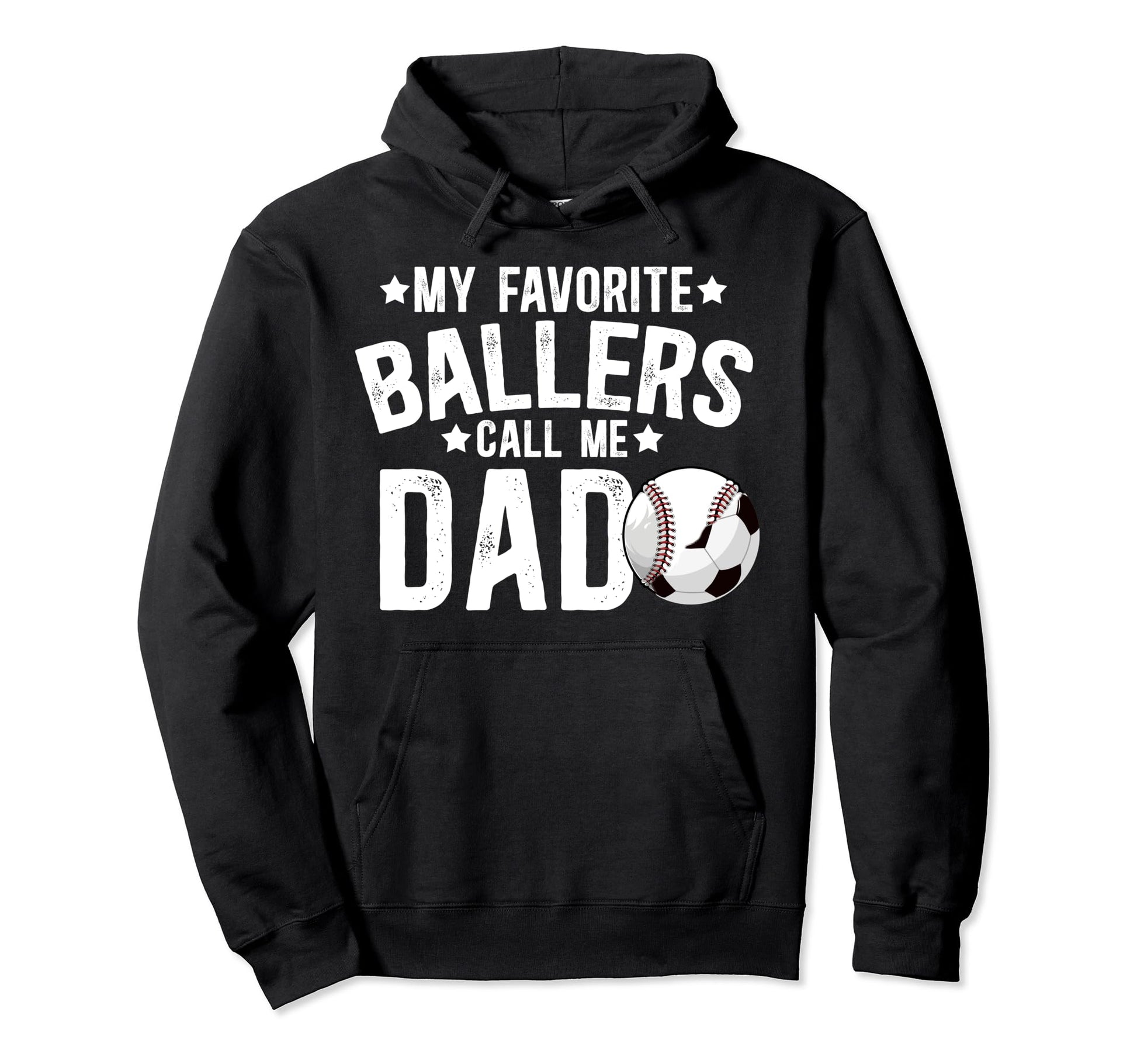 My Favorite Ballers Call Me Dad Hoodie - Streetwear Style Men Women - T-Shirt, Sweatshirt, Hoodie