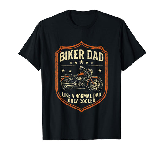 Biker Dad Motorcycle Rebel T-Shirt - Fun Novelty Design Unisex - T-Shirt, Sweatshirt, Hoodie