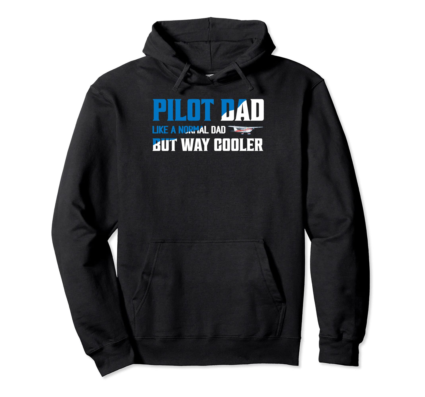 Pilot Dad Like Normal Dad But Way Hoodie - Minimalist Print for Adults - T-Shirt, Sweatshirt, Hoodie