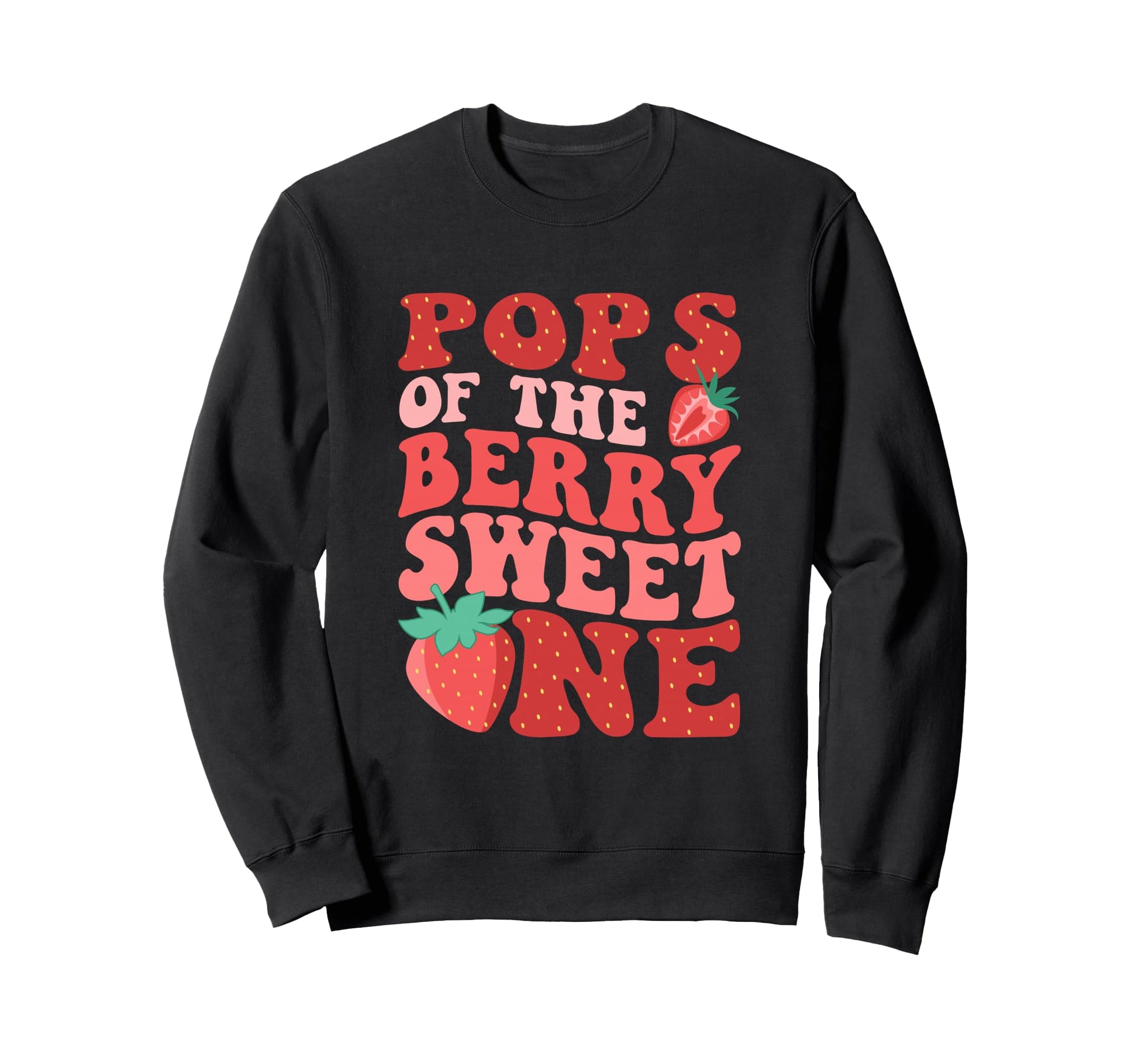 Pops Berry Sweet One Sweatshirt - Casual Everyday Wear for Adults - T-Shirt, Sweatshirt, Hoodie