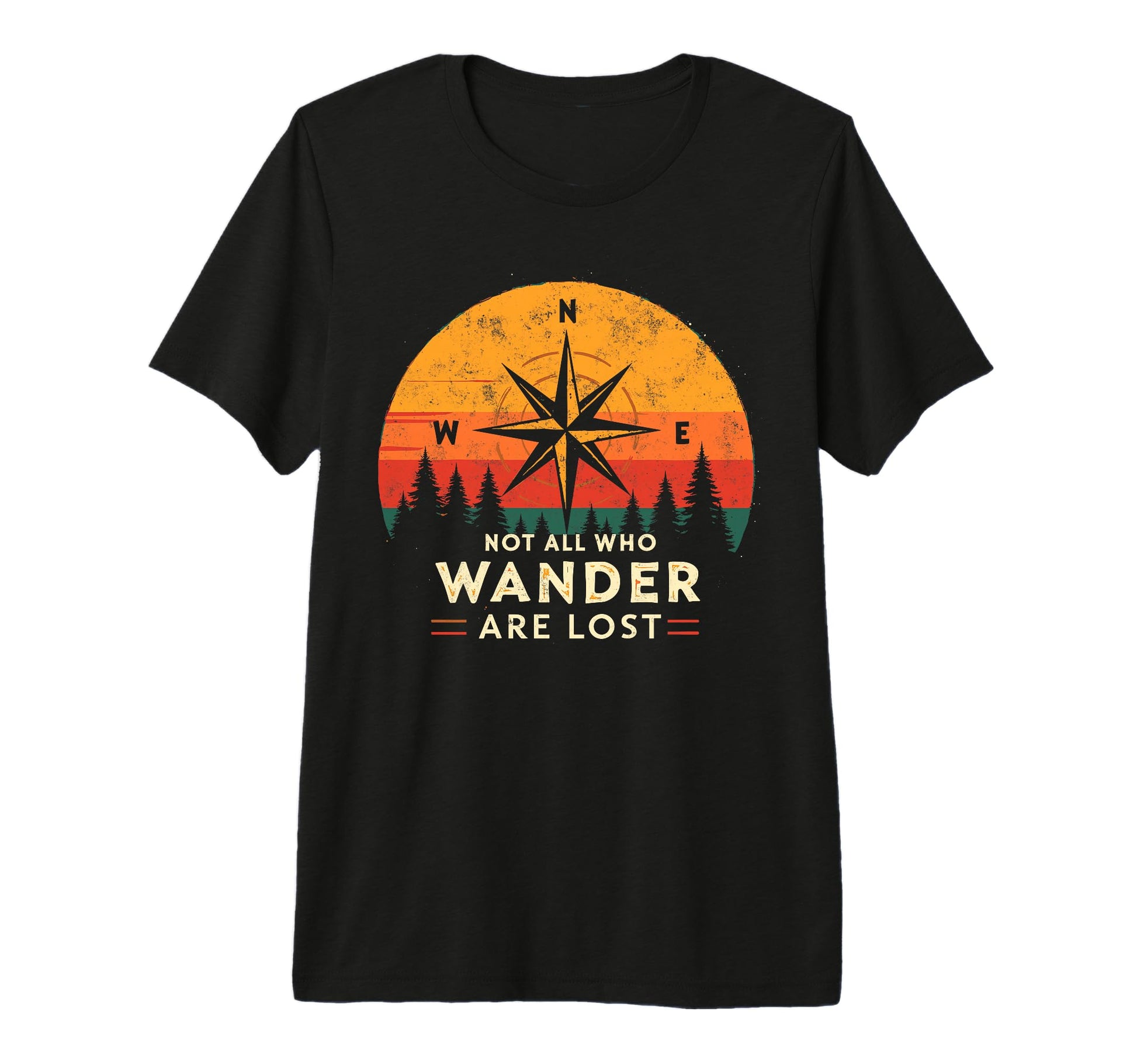 Not All Who Wander Lost Camping Hiking T-Shirt - Unique Graphic Men Women - T-Shirt, Sweatshirt, Hoodie